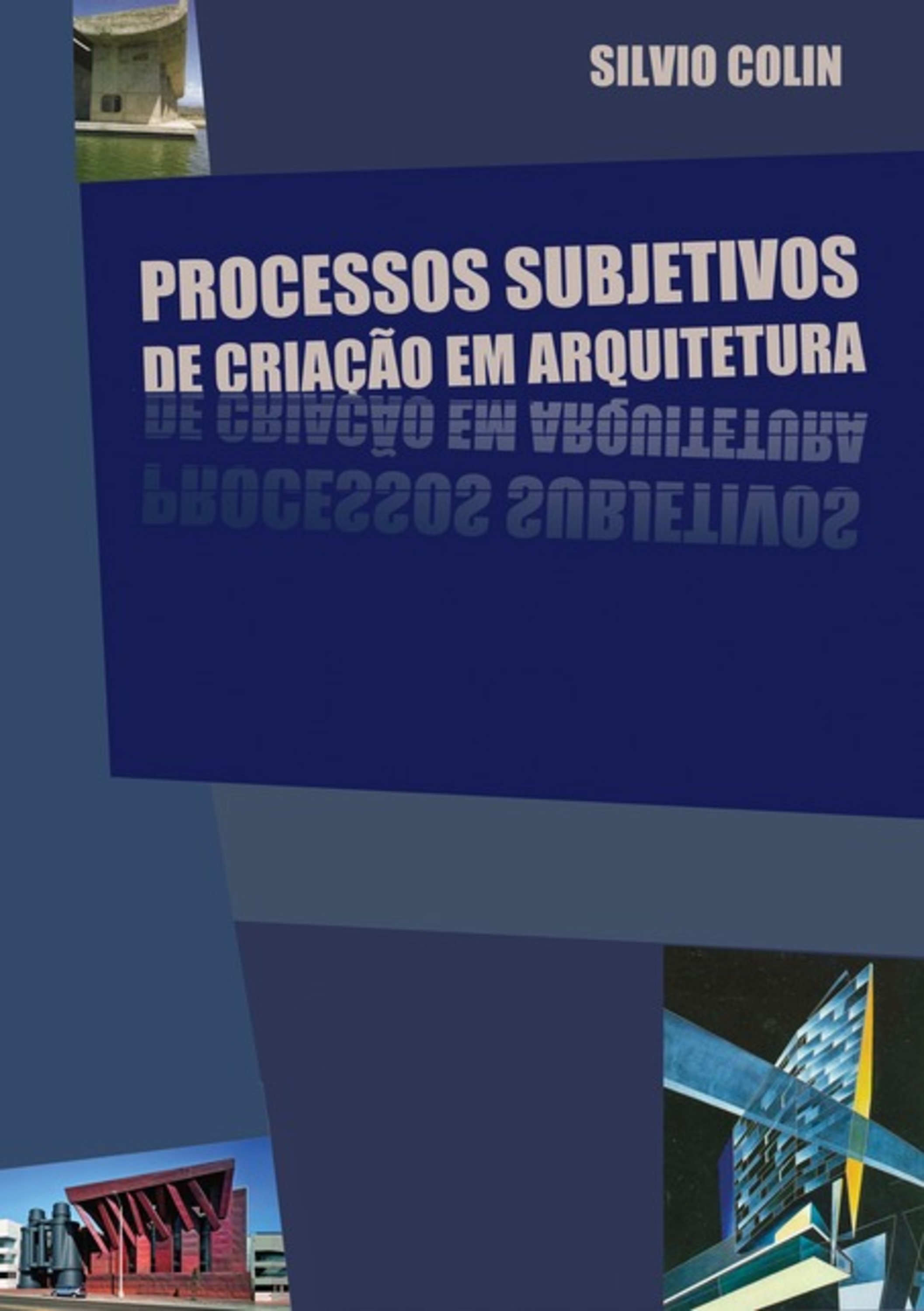 Processos Subjetivos De Criação Em Arquitetura