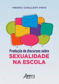 Produção de Discursos Sobre Sexualidade na Escola