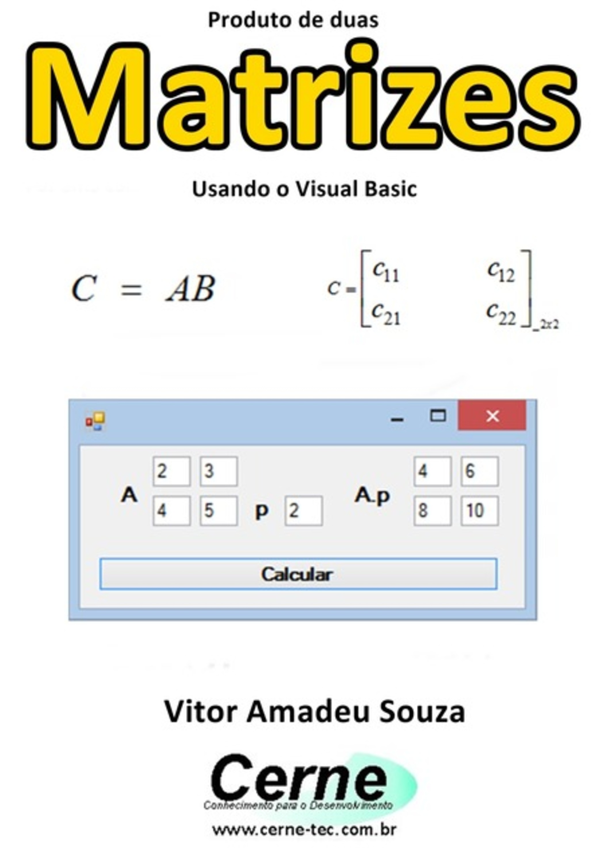 Produto De Duas Matrizes Usando O Visual Basic