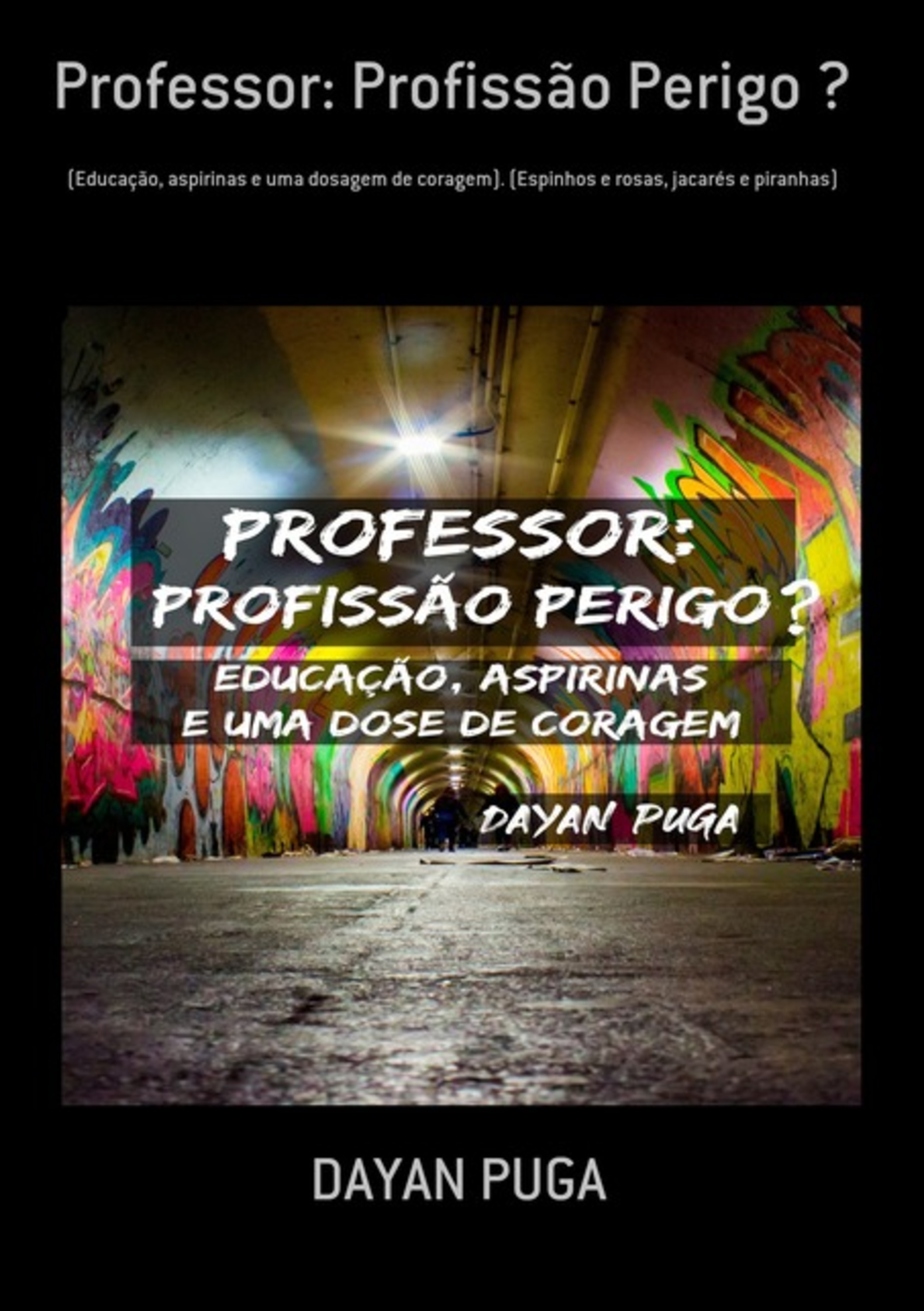 Professor: Profissão Perigo ?