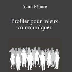 Profiler pour mieux communiquer