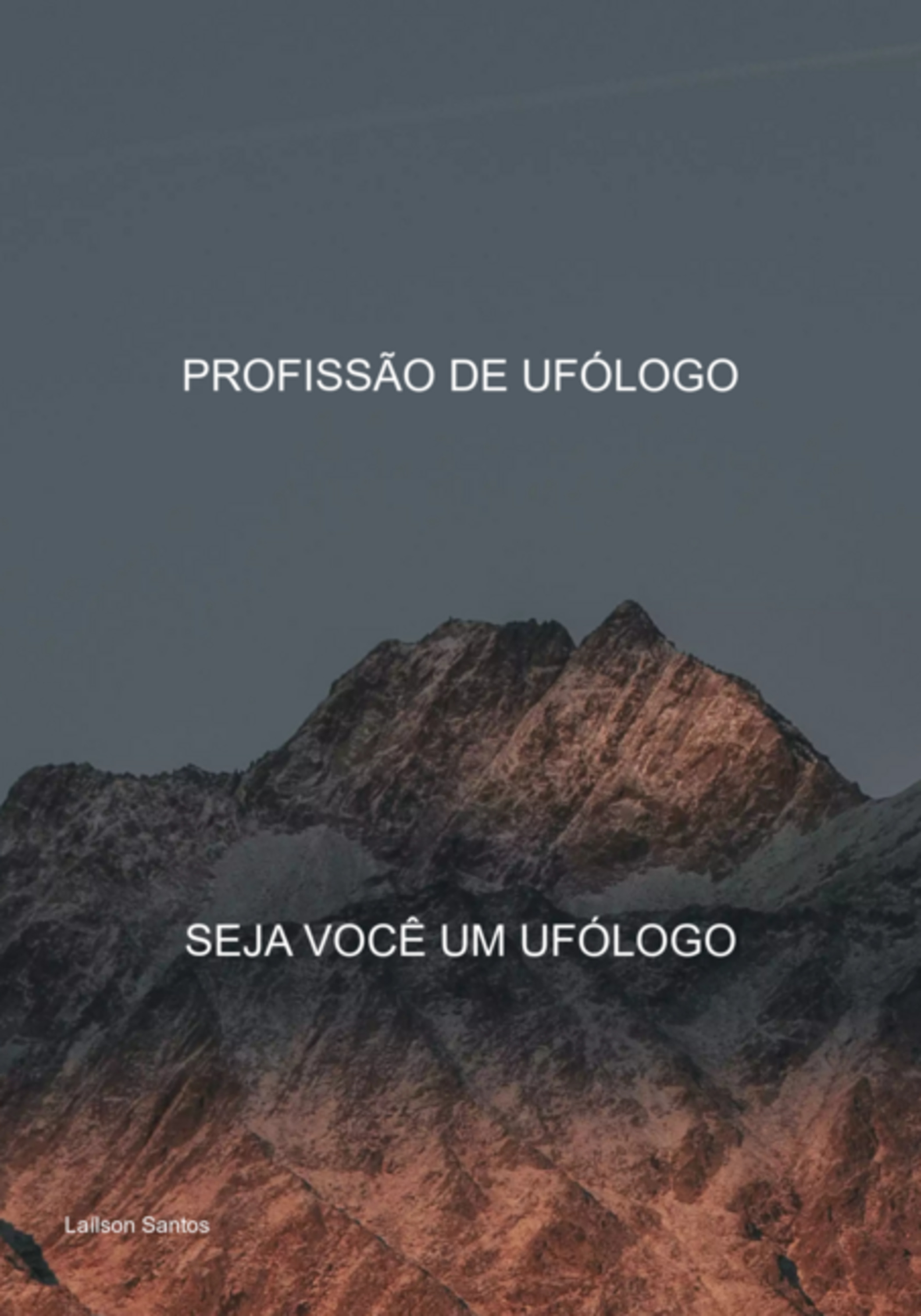 Profissão De Ufólogo