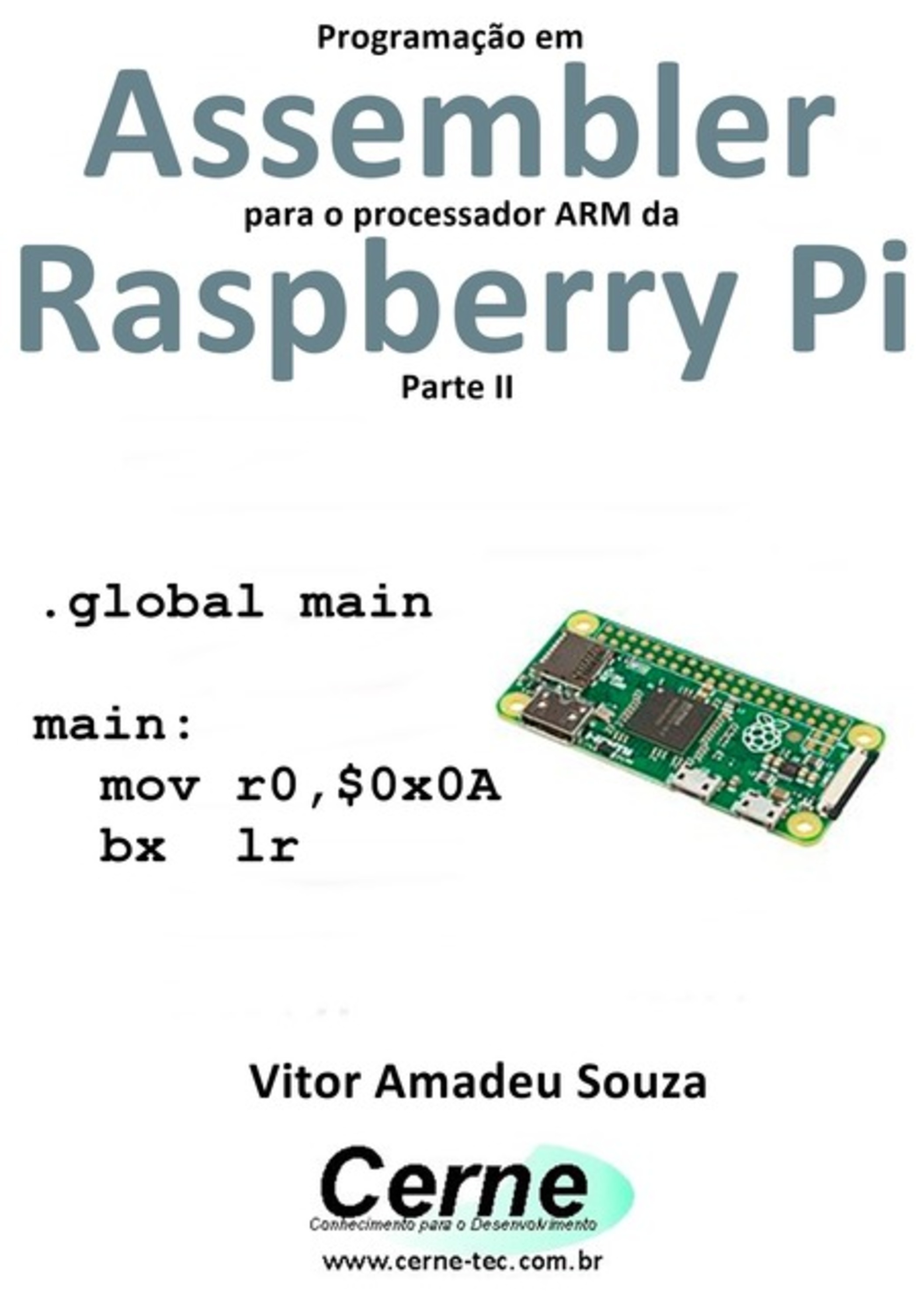 Programação Em Assembler Para O Processador Arm Da Raspberry Pi Parte Ii