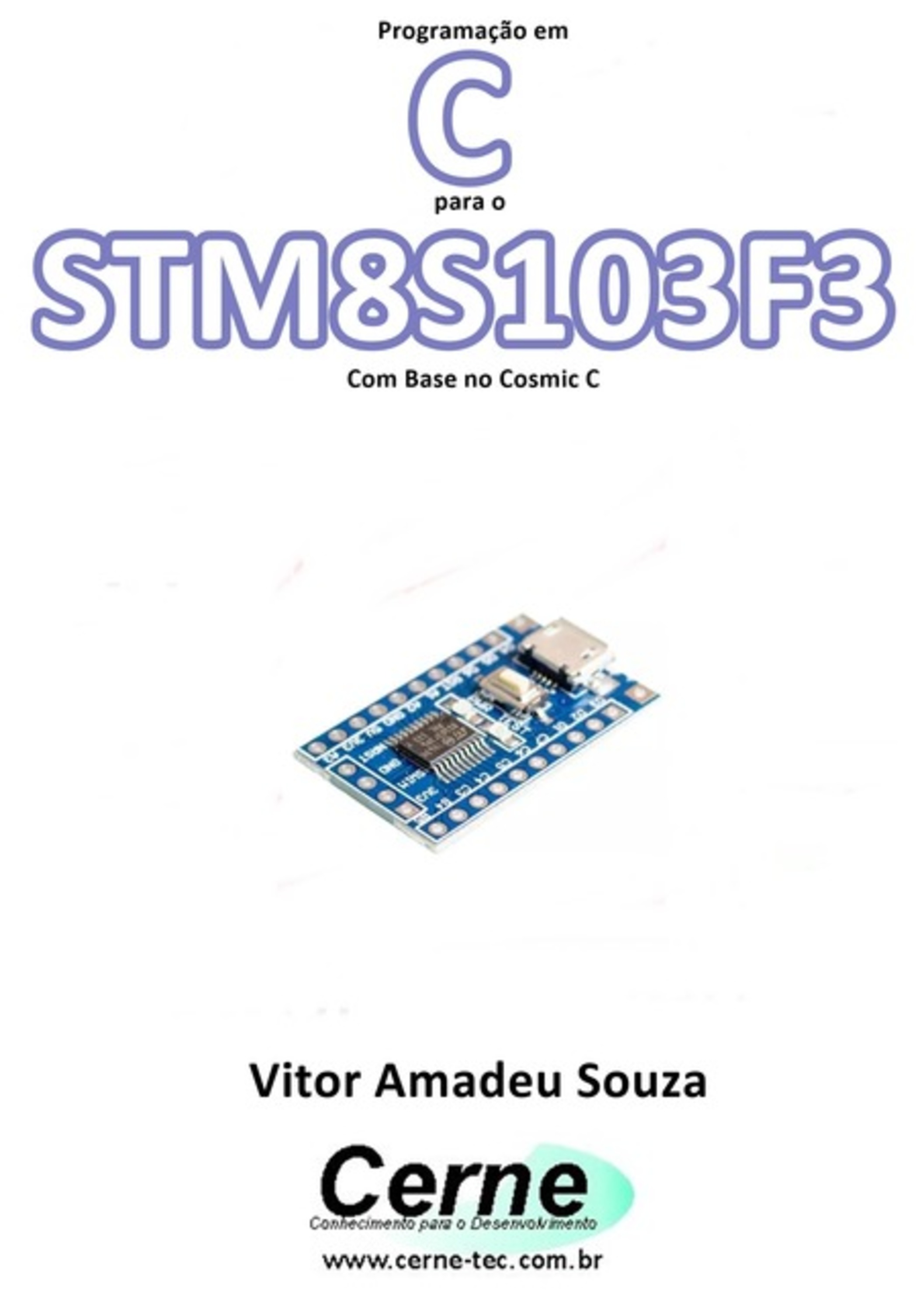 Programação Em C Para O Stm8s103f3 Com Base No Cosmic C