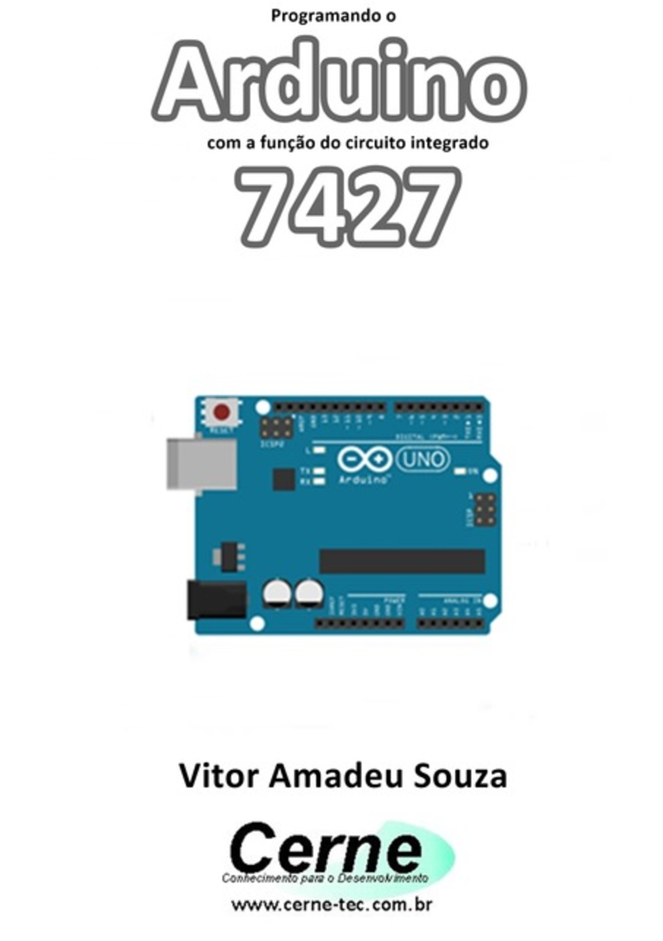 Programando O Arduino Com A Função Do Circuito Integrado 7427