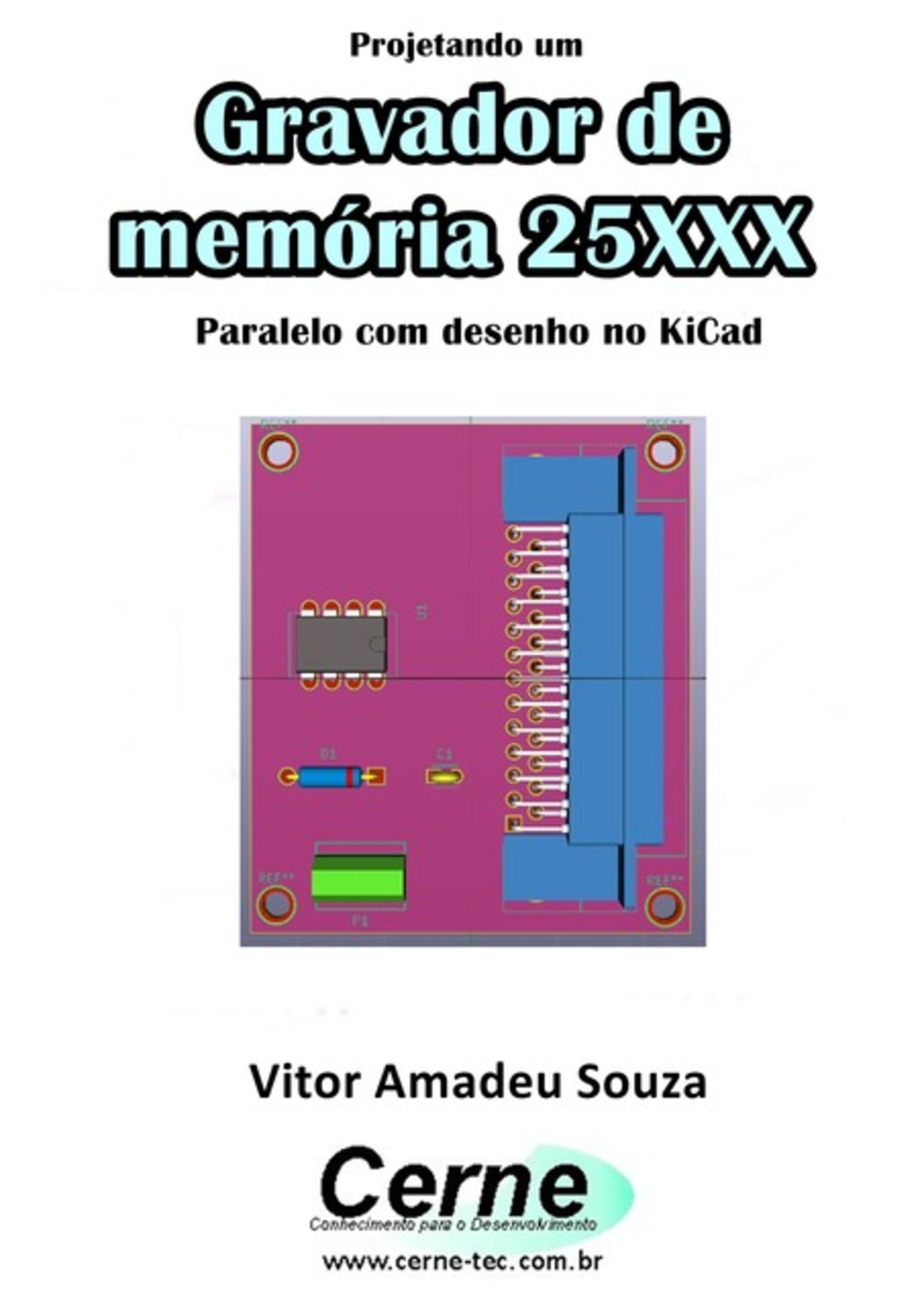 Projetando Um Gravador De Memória 25xxx