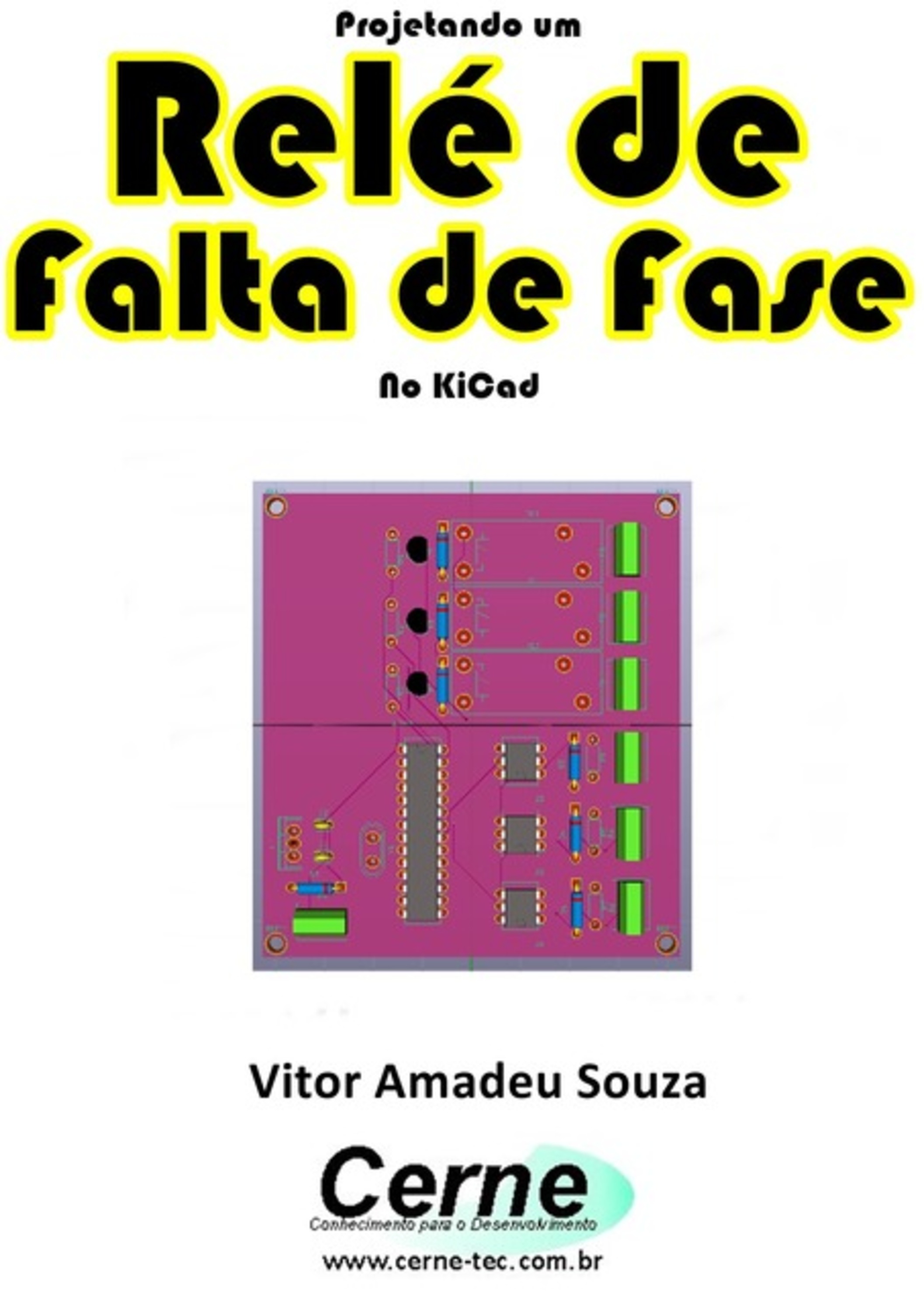 Projetando Um Relé De Falta De Fase No Kicad