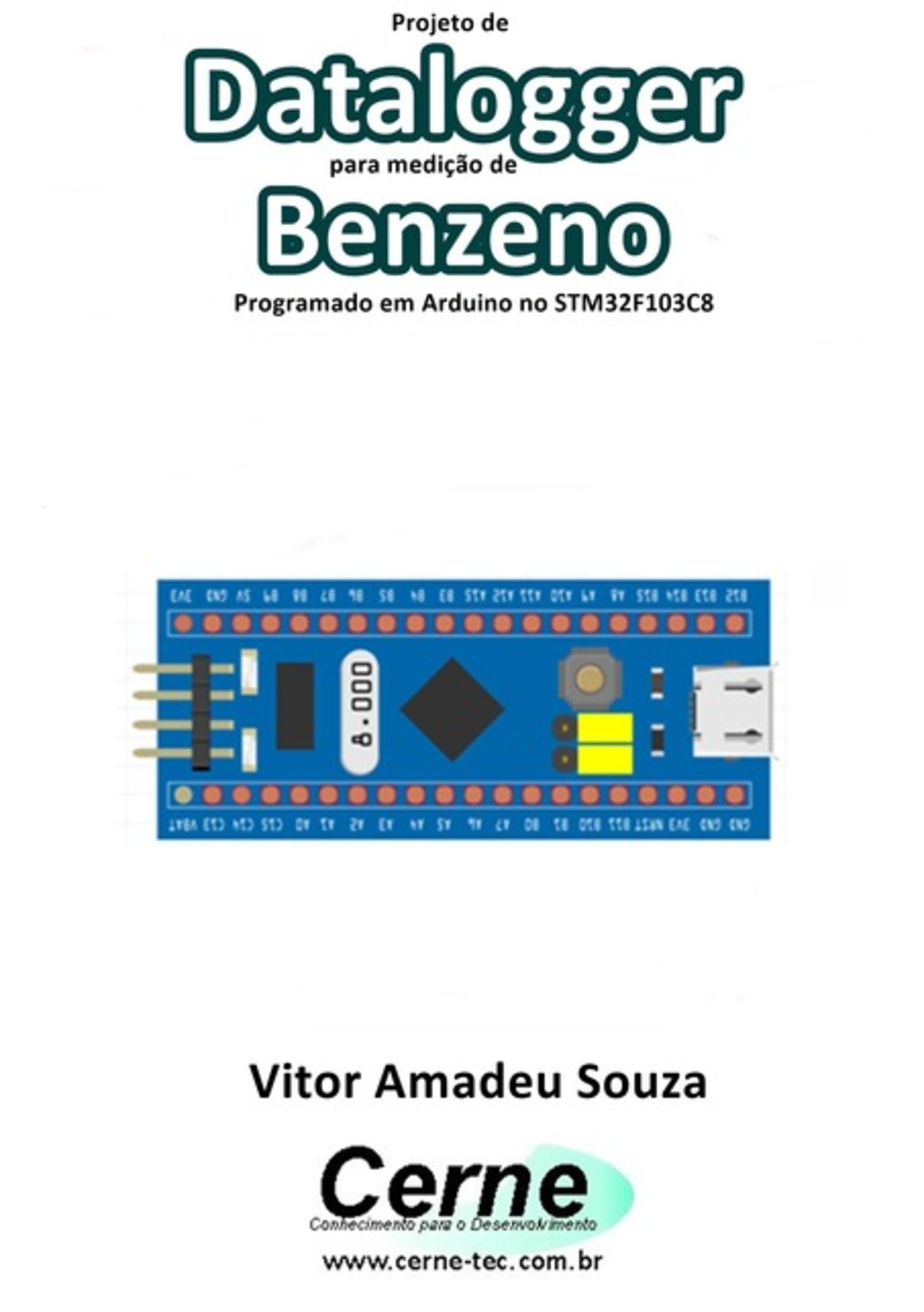 Projeto De Datalogger Para Medição De Benzeno Programado Em Arduino No Stm32f103c8