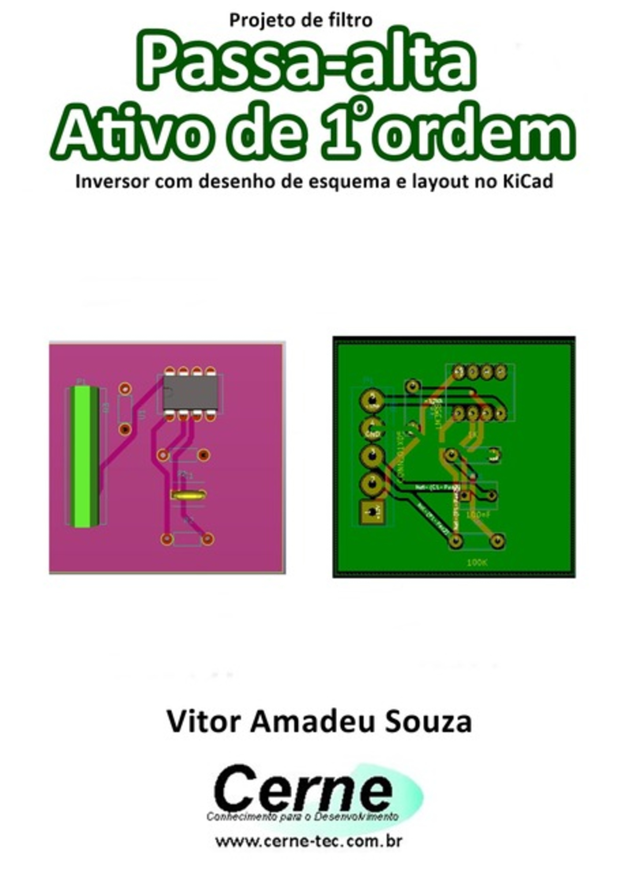 Projeto De Filtro Passa-alta Ativo De 1o Ordem Inversor Com Desenho De Esquema E Layout No Kicad