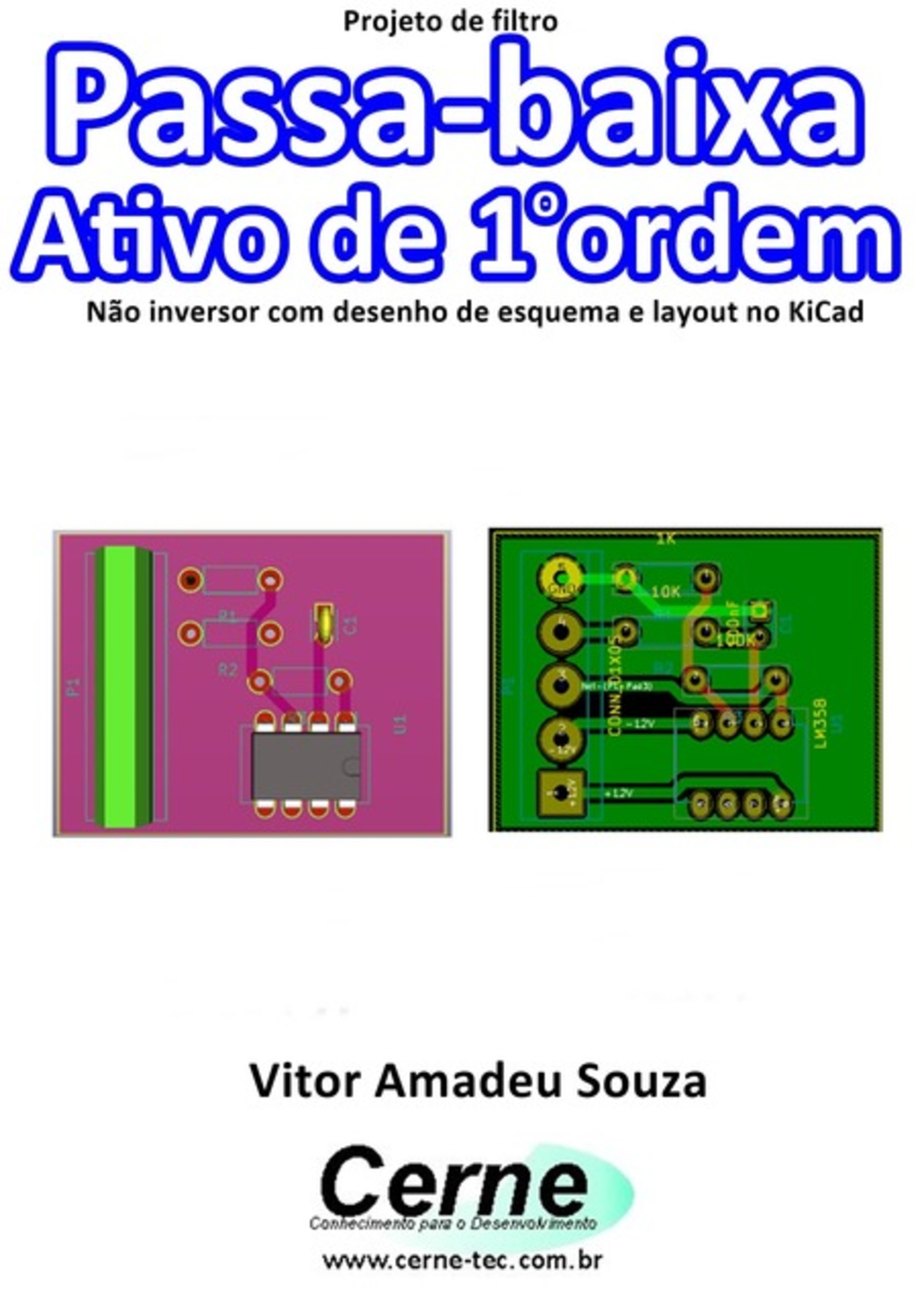 Projeto De Filtro Passa-baixa Ativo De 1o Ordem Com Desenho De Esquema E Layout No Kicad