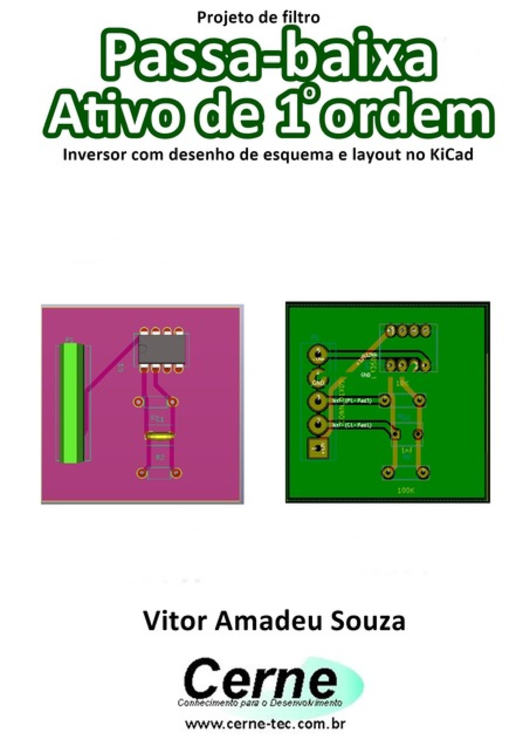 Projeto De Filtro Passa-baixa Ativo De 1o Ordem Inversor Com Desenho De Esquema E Layout No Kicad