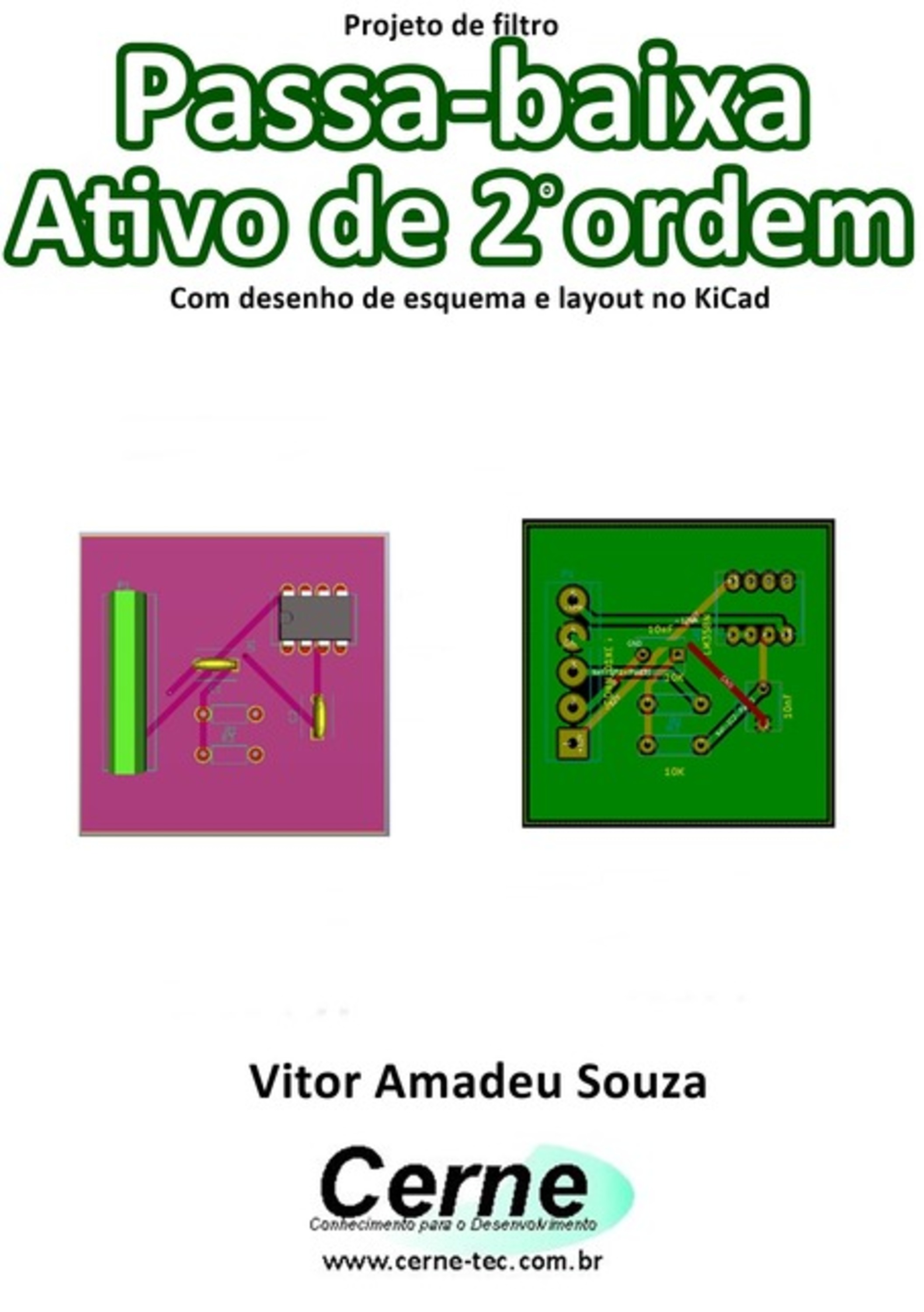 Projeto De Filtro Passa-baixa Ativo De 2o Ordem Com Desenho De Esquema E Layout No Kicad