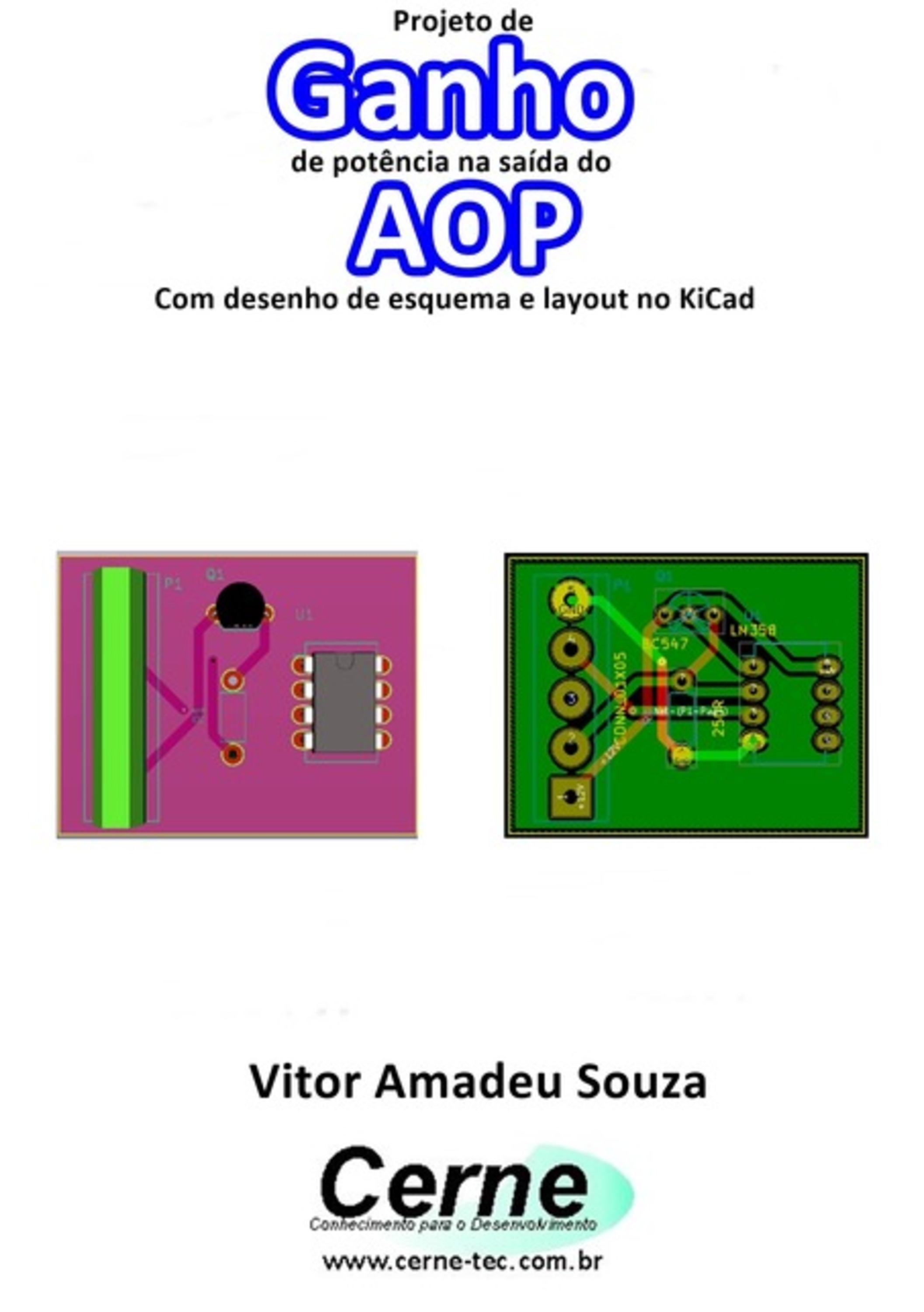 Projeto De Ganho De Potência Na Saída Do Aop Com Desenho De Esquema E Layout No Kicad