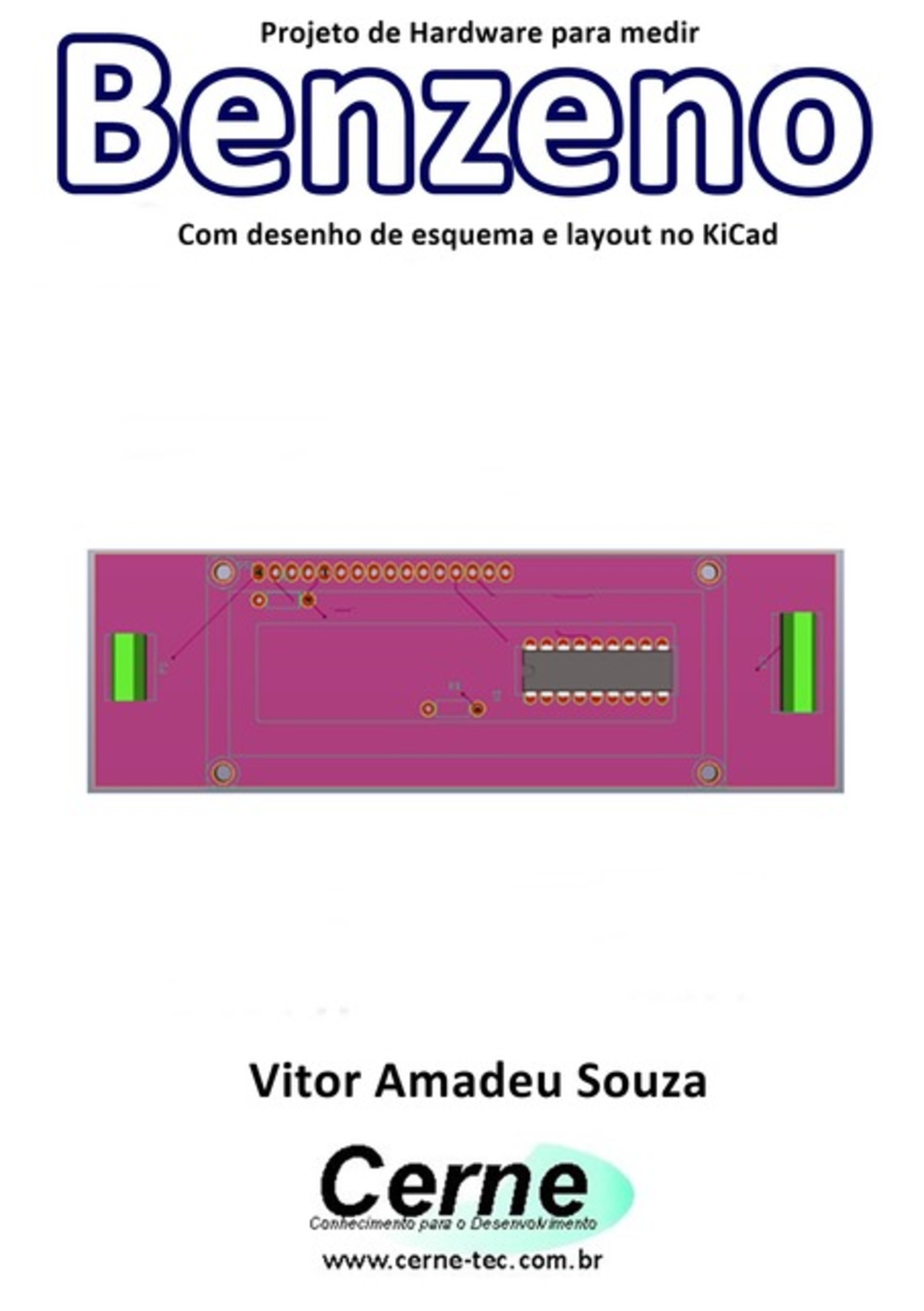 Projeto De Hardware Para Medir Benzeno Com Desenho De Esquema E Layout No Kicad