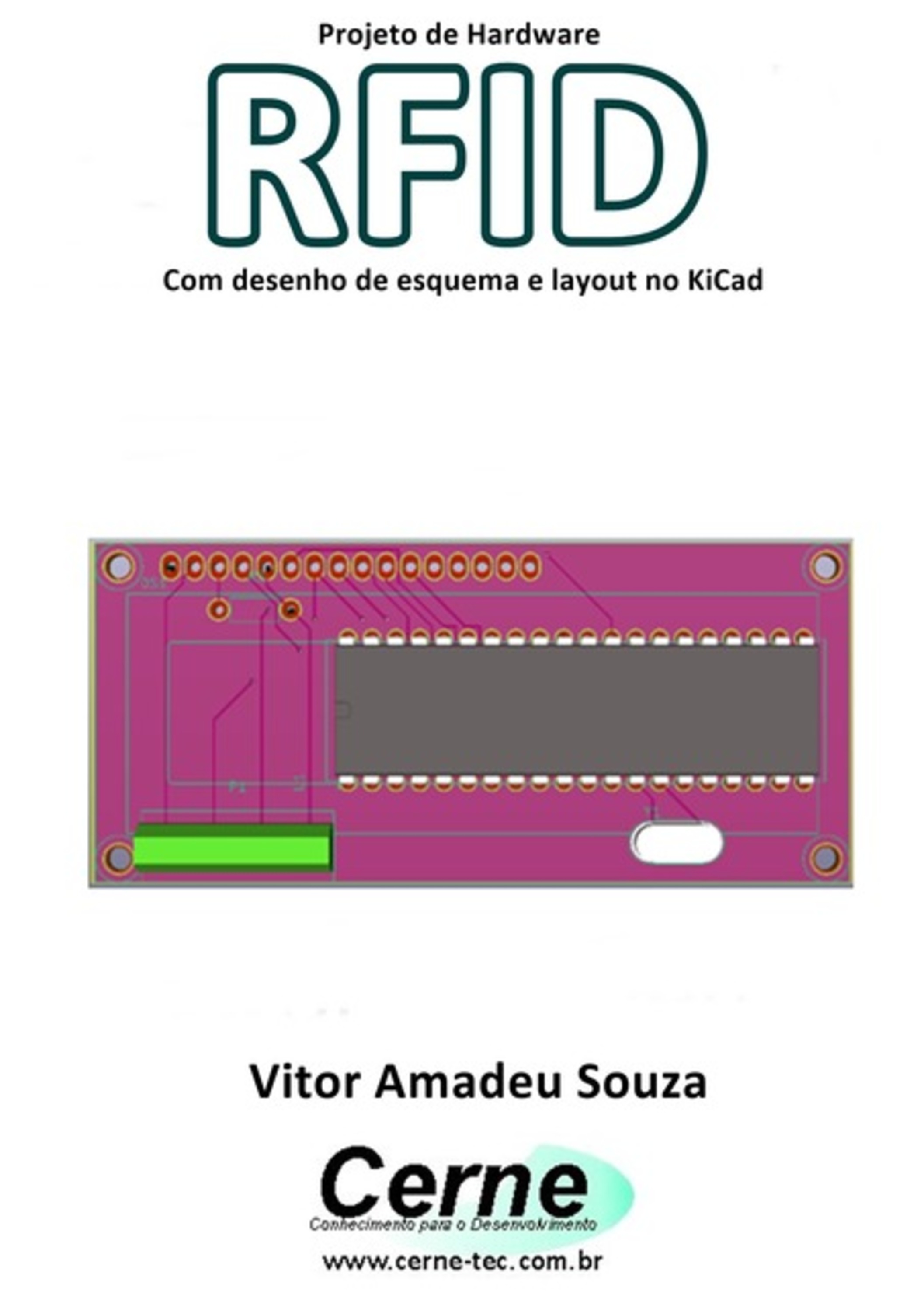 Projeto De Hardware Rfid Com Desenho De Esquema E Layout No Kicad