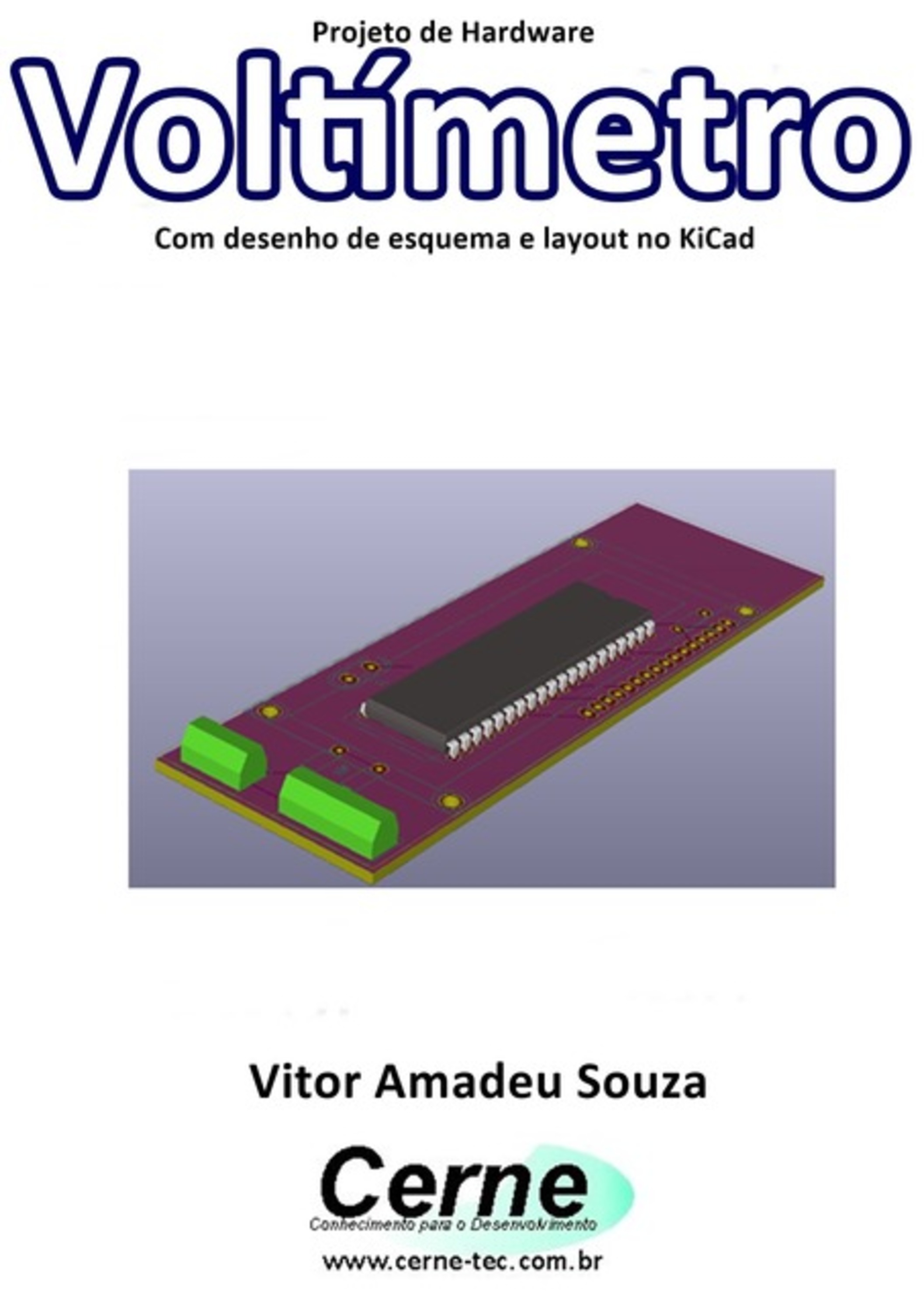 Projeto De Hardware Voltímetro Por Teclado Matricial Com Desenho De Esquema E Layout No Kicad