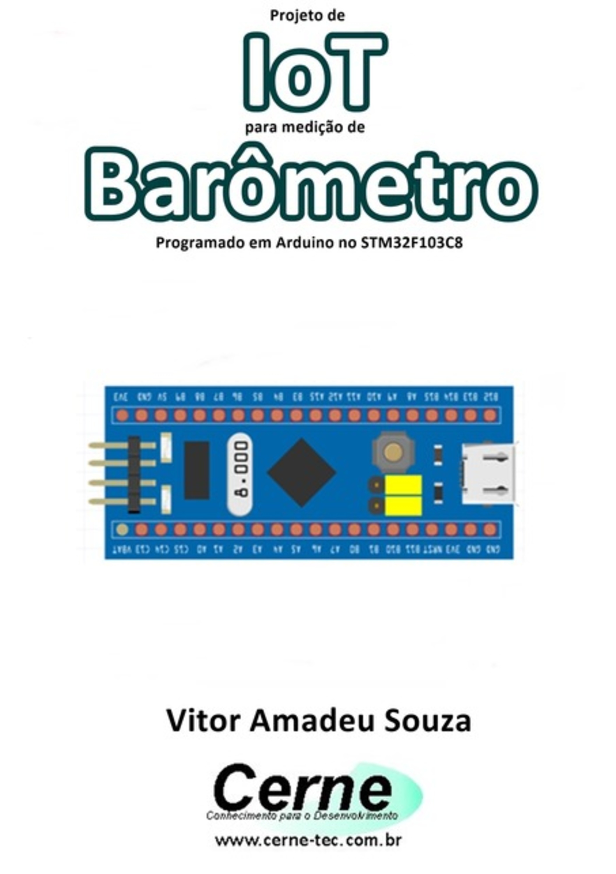 Projeto De Iot Para Medição De Barômetro Programado Em Arduino No Stm32f103c8