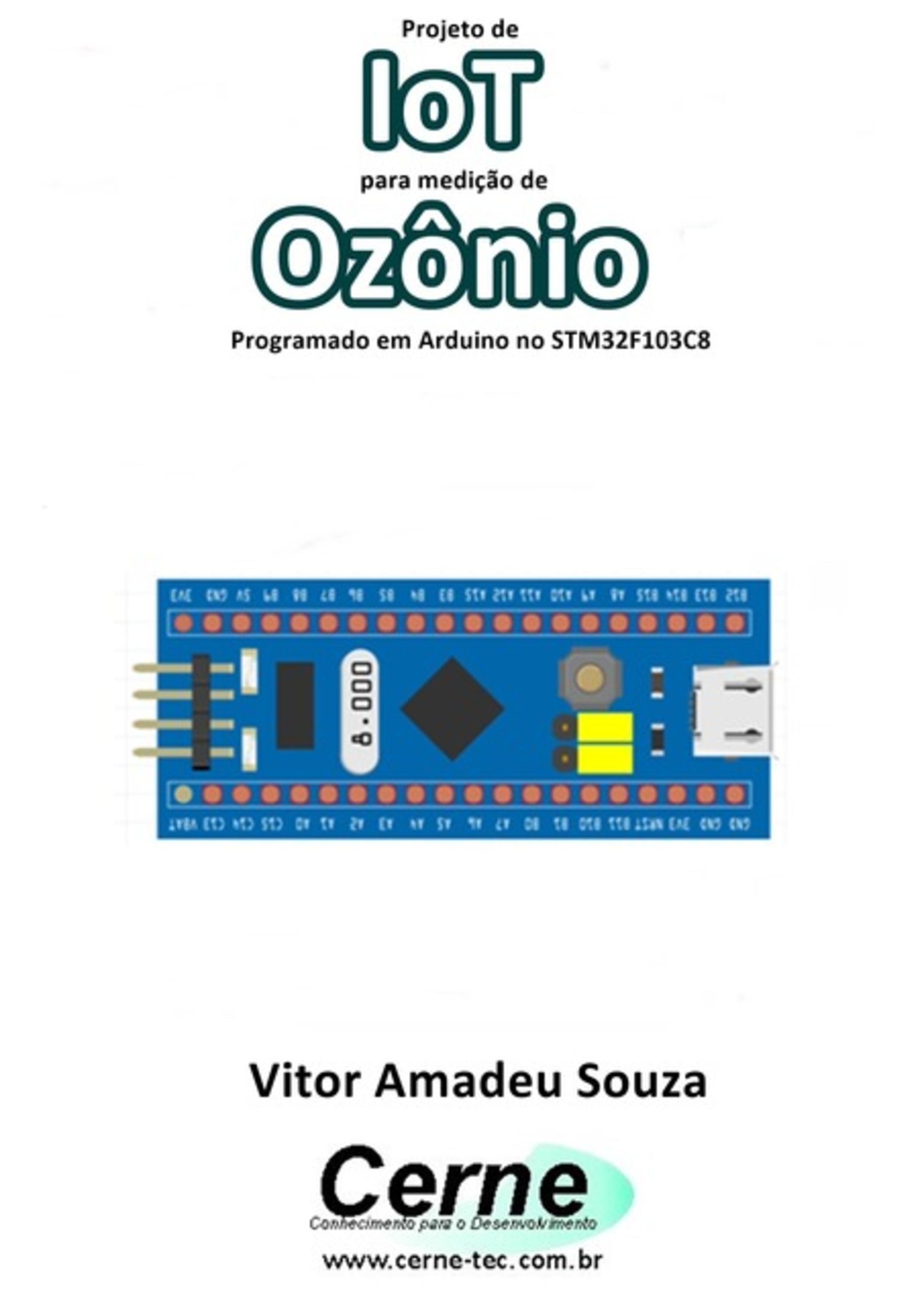 Projeto De Iot Para Medição De Ozônio Programado Em Arduino No Stm32f103c8