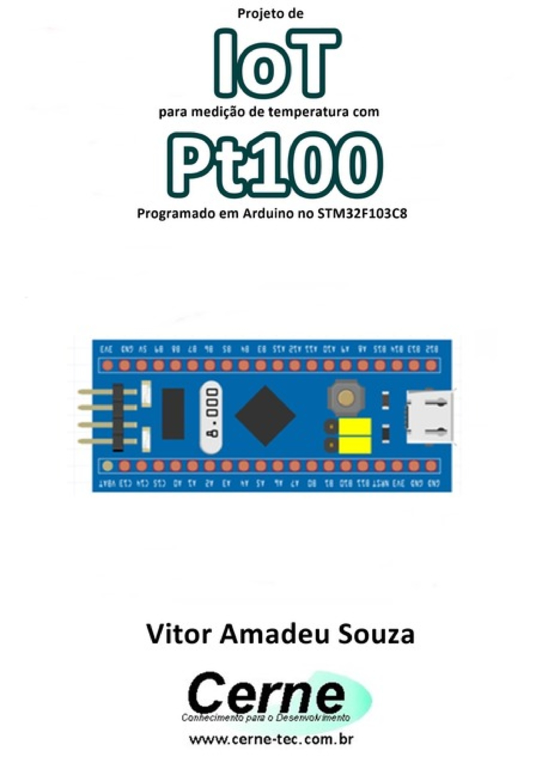 Projeto De Iot Para Medição De Temperatura Com Pt100 Programado Em Arduino No Stm32f103c8