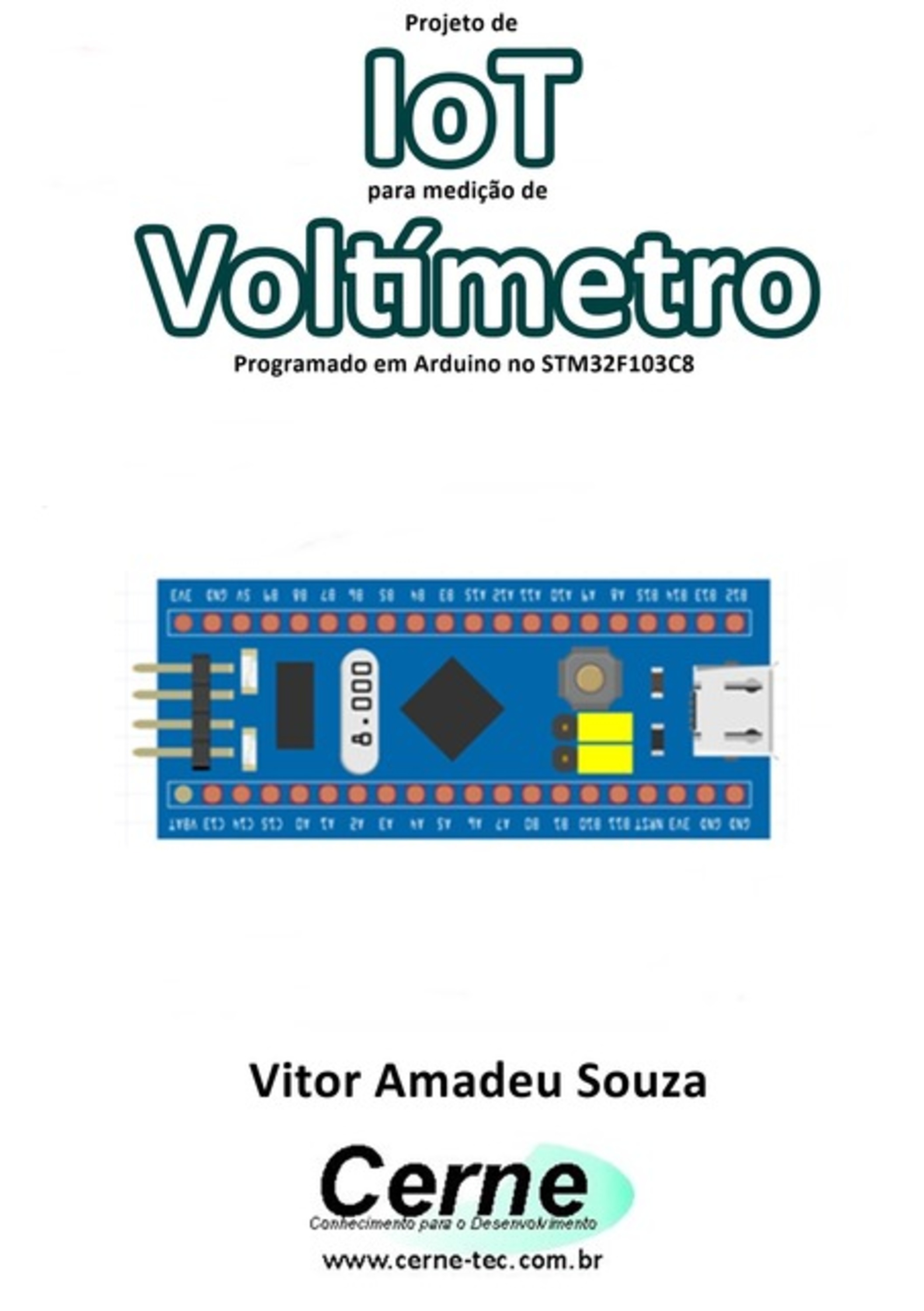 Projeto De Iot Para Medição De Voltímetro Programado Em Arduino No Stm32f103c8