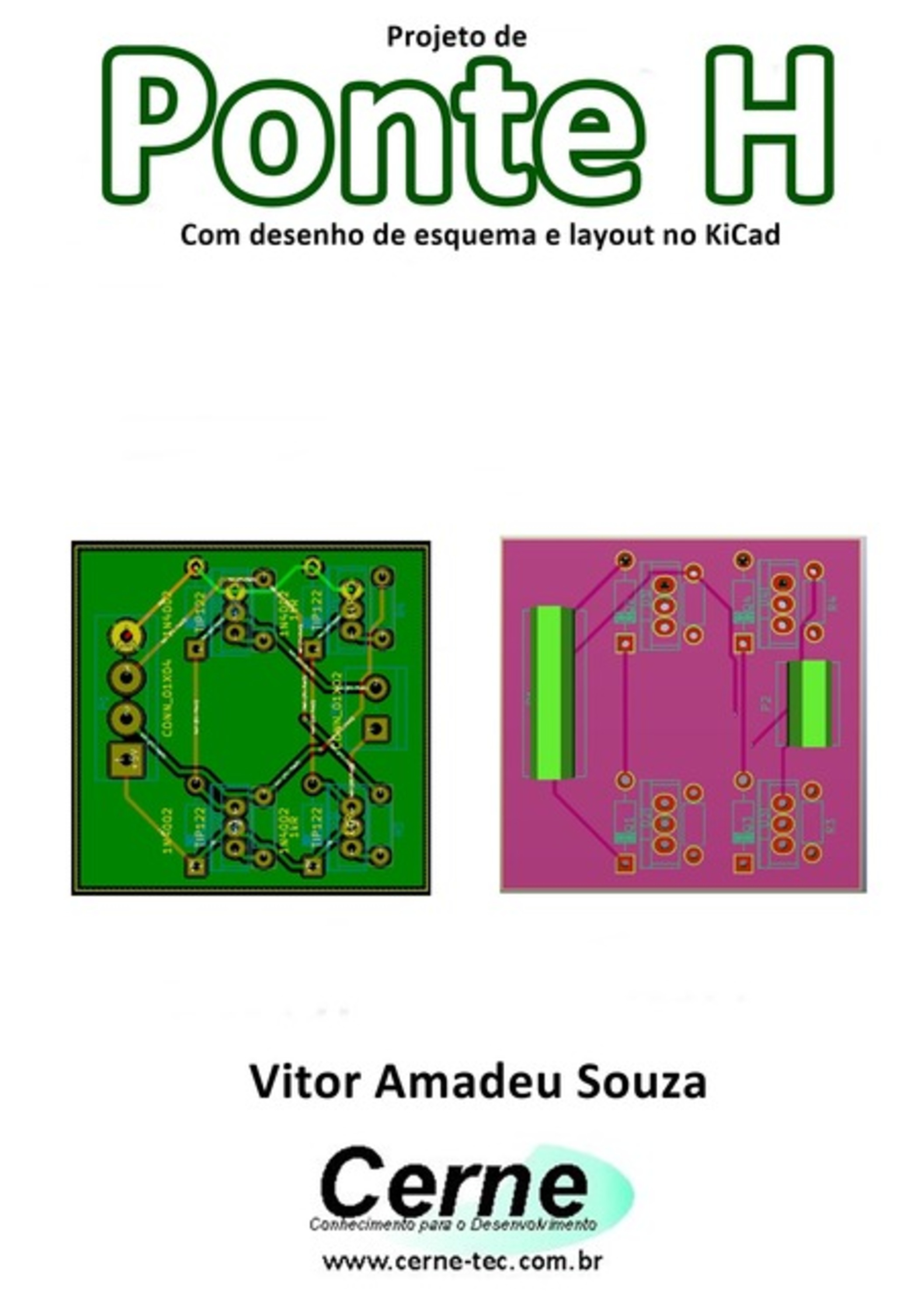 Projeto De Ponte H Com Desenho De Esquema E Layout No Kicad