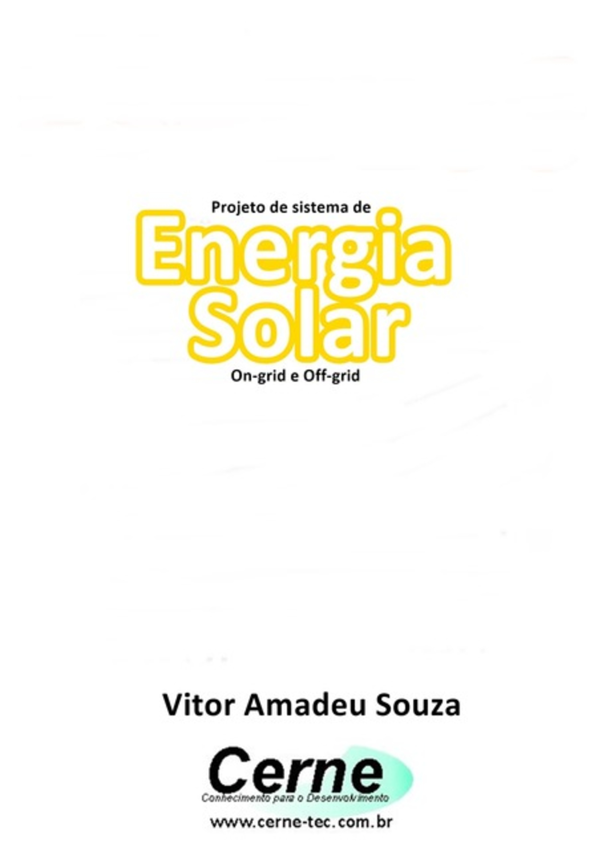 Projeto De Sistema De Energia Solar On-grid E Off-grid