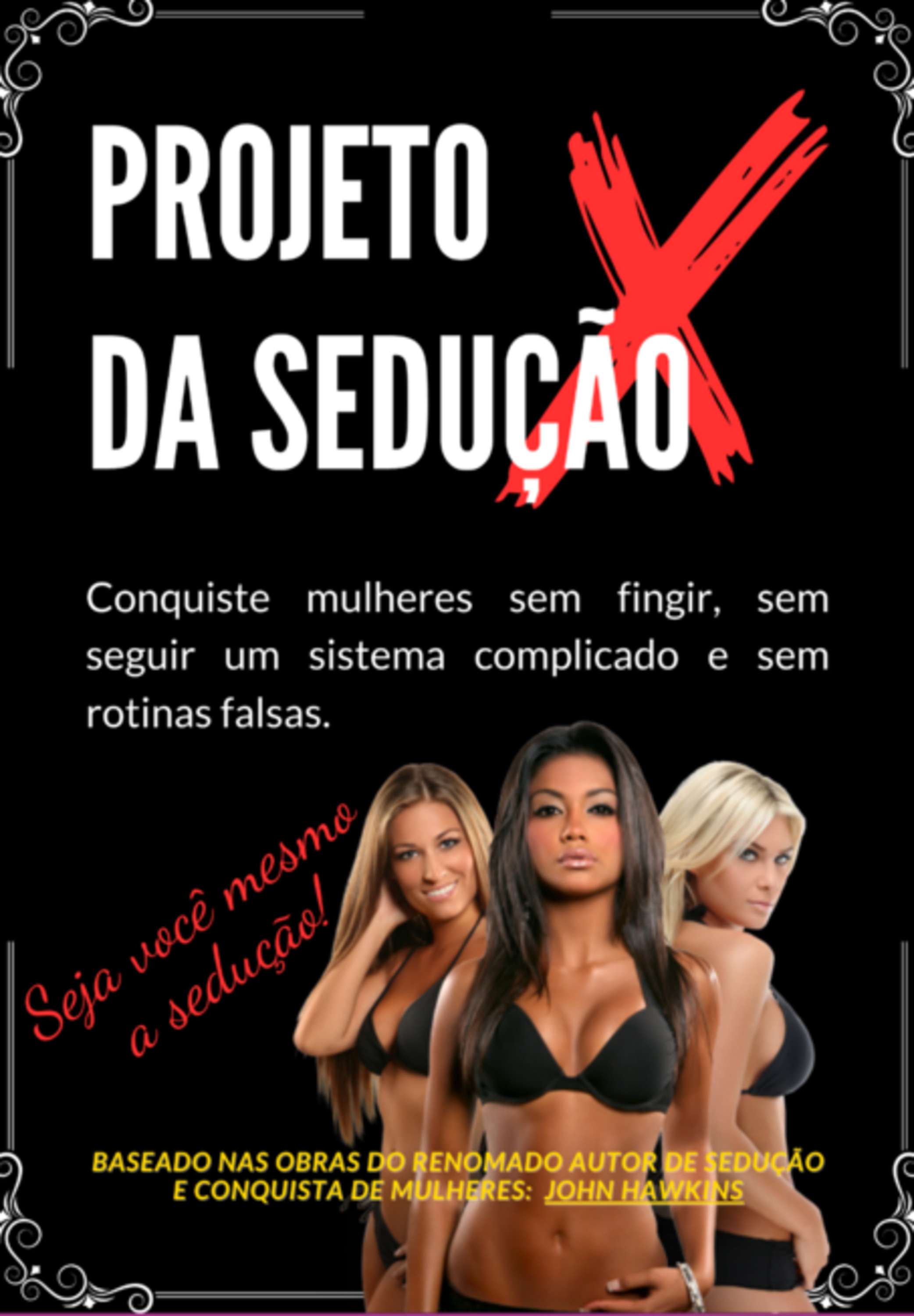 Projeto X Da Sedução