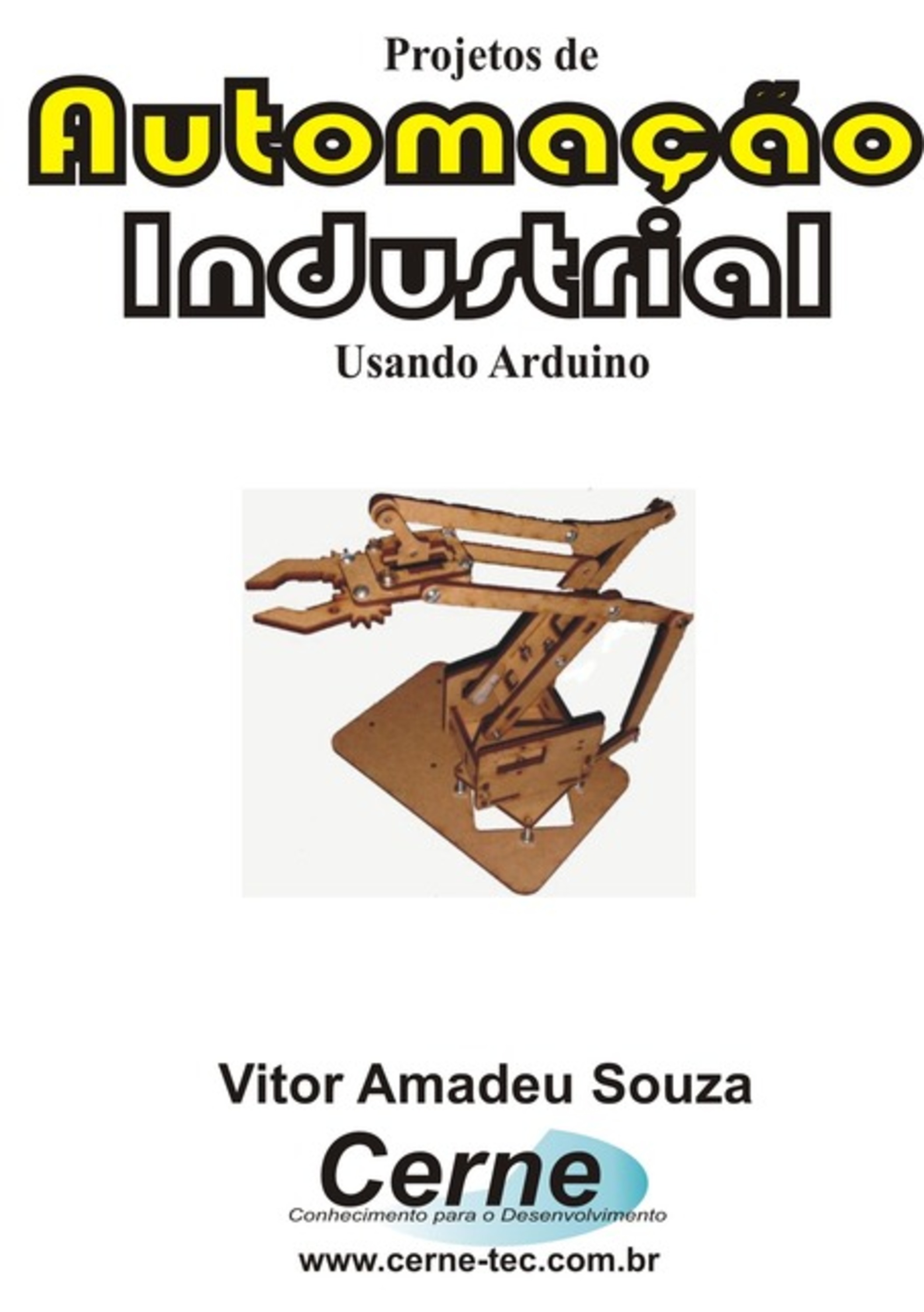 Projetos De Automação Industrial Usando O Arduino