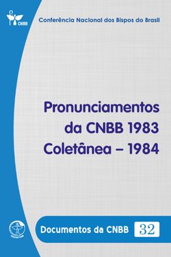 Pronunciamentos da CNBB 1983-1984 - Documentos da CNBB 32 - Digital