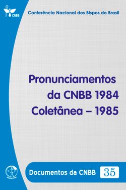 Pronunciamentos da CNBB 1984-1985 - Documentos da CNBB 35 - Digital