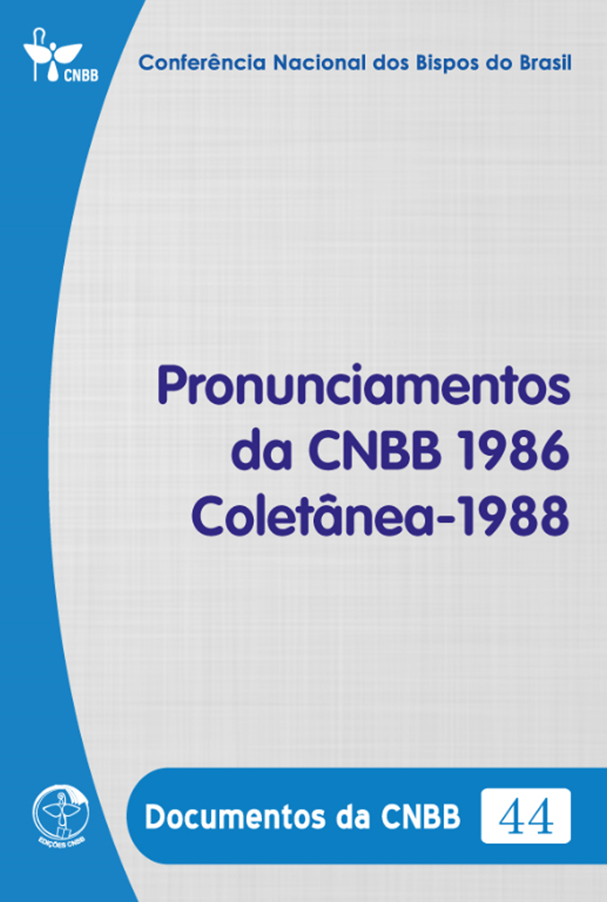 Pronunciamentos da CNBB 1986 – Coletânea – 1988 - Documentos da CNBB 44 - Digital