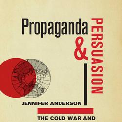 Propaganda and Persuasion