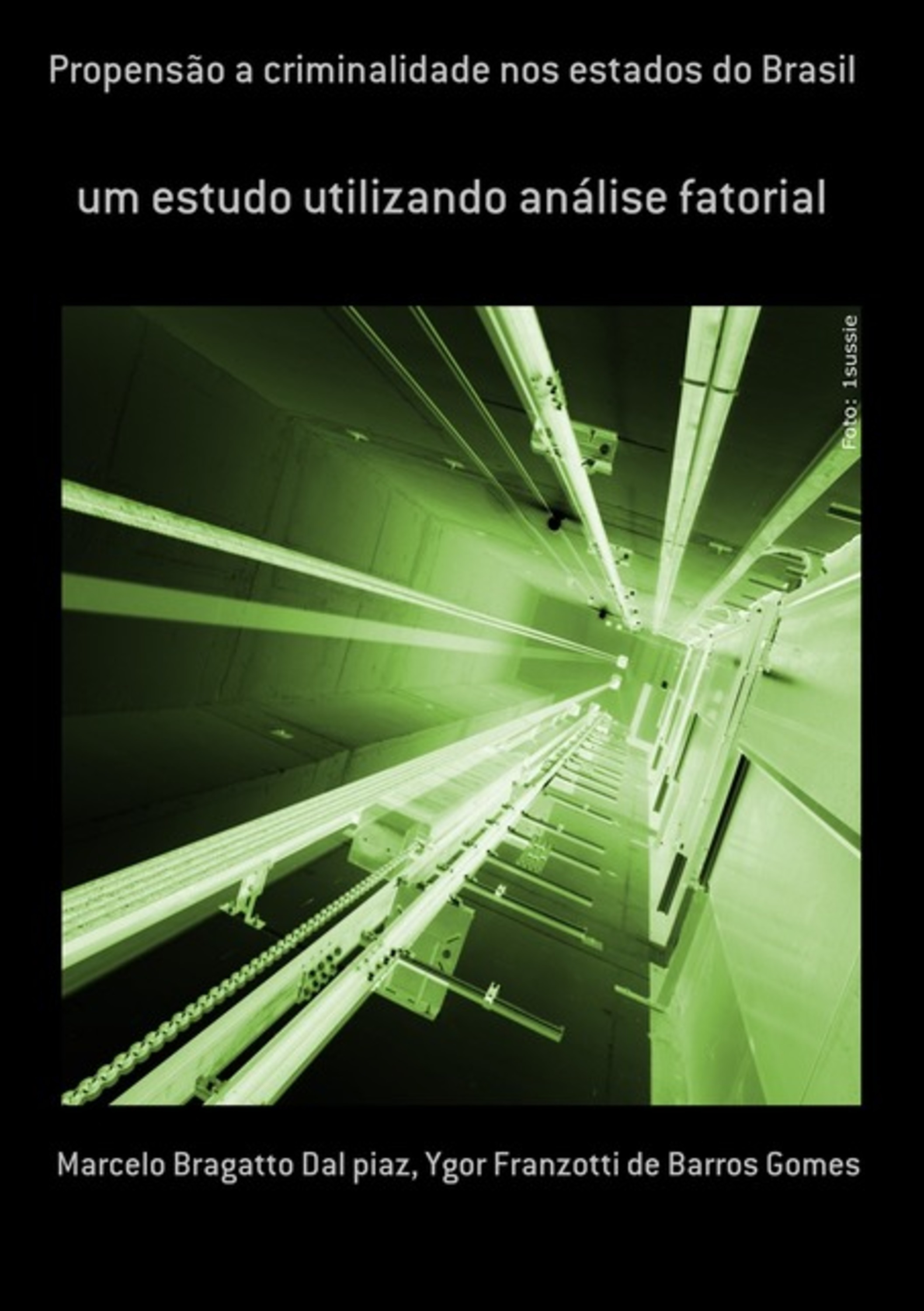 Propensão A Criminalidade Nos Estados Do Brasil