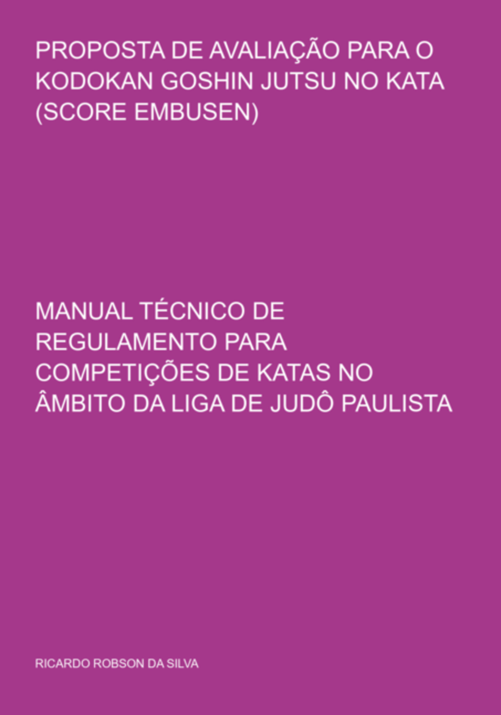 Proposta De Avaliação Para O Kodokan Goshin Jutsu No Kata (score Embusen)