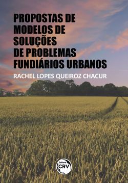 Propostas de modelos de soluções de problemas fundiários urbanos