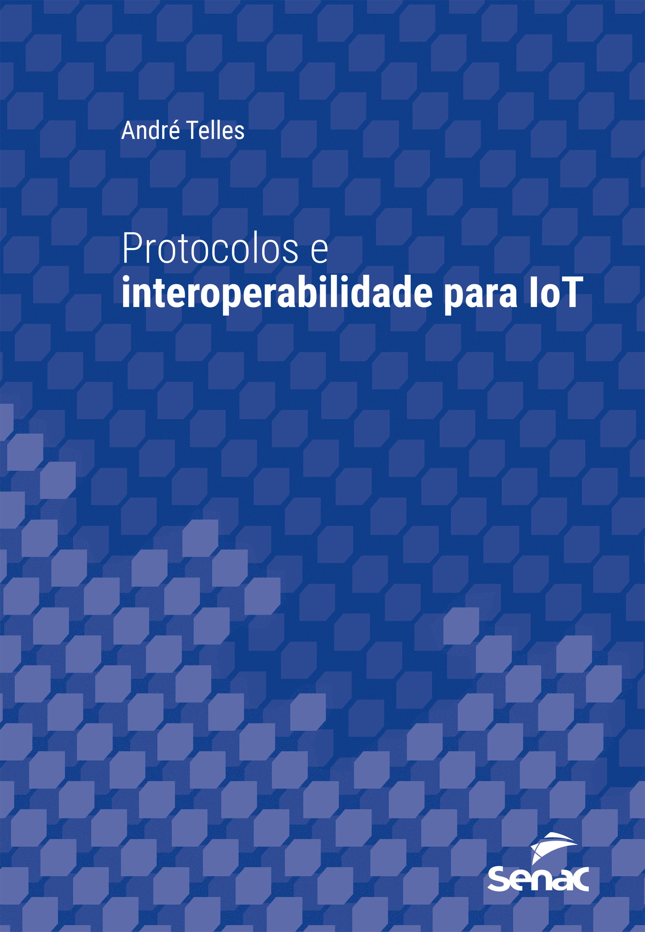 Protocolos e interoperabilidade para IoT