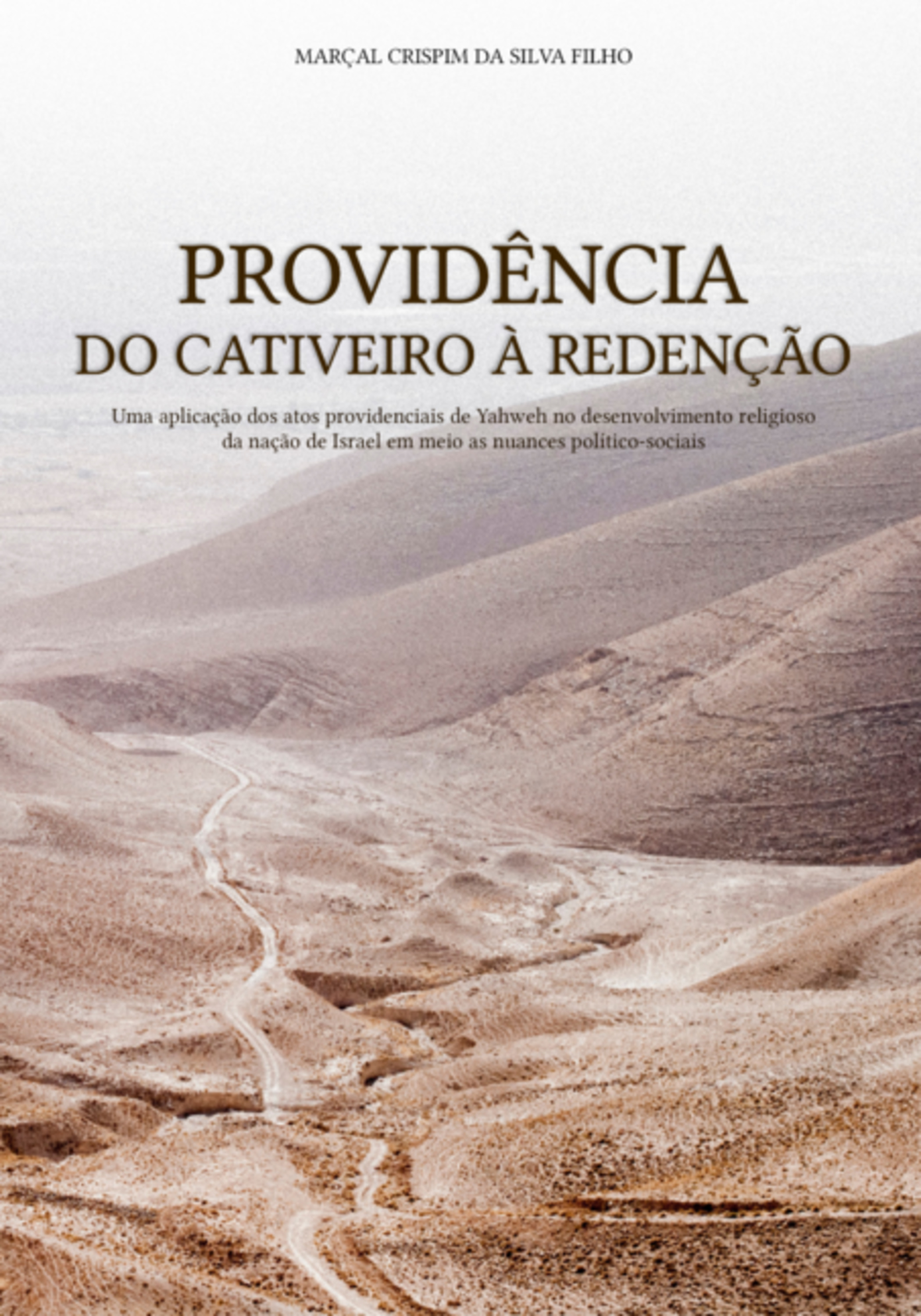 Providência, Do Cativeiro À Redenção