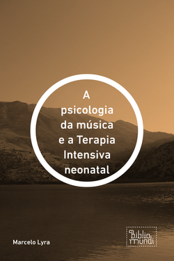 psicologia da música e a Terapia Intensiva neonatal