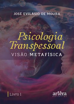 Psicologia Transpessoal: Visão Metafísica