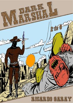 Quadrinhos 36: Dark Marshal – Volume 2