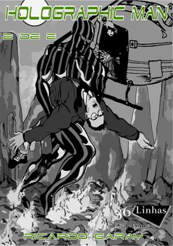 Quadrinhos 36: Holographicman – Volume 2