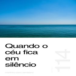 Quando o céu fica em silêncio - Sermão 114