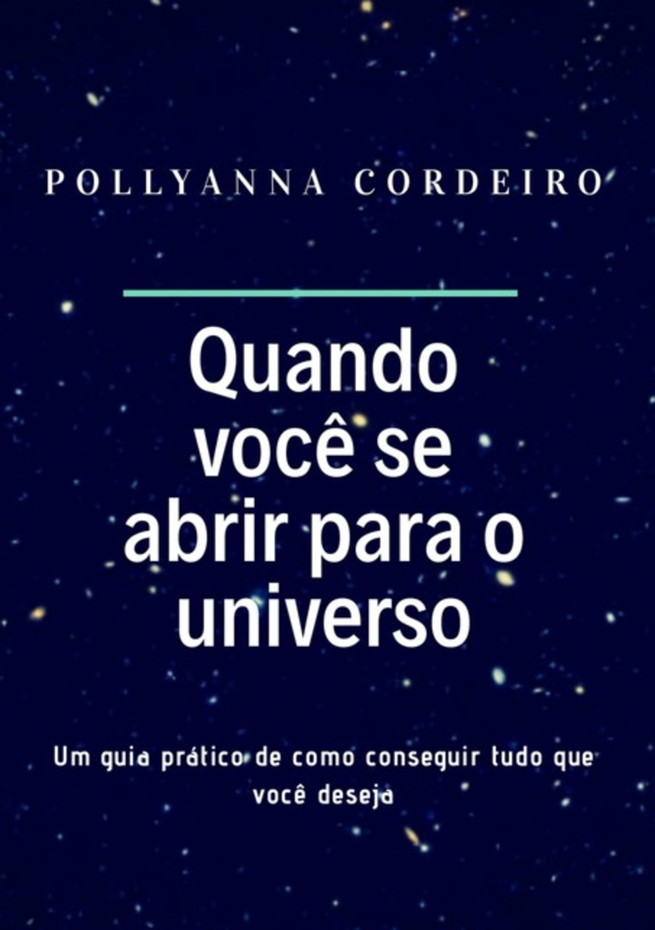 Quando Você Se Abrir Para O Universo