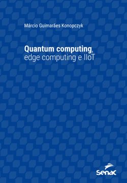 Quantum computing, edge computing e IIoT