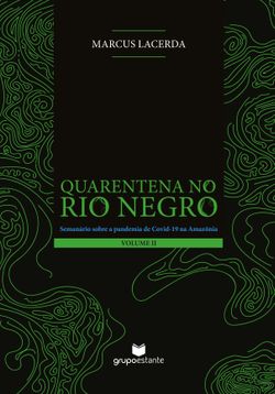 Quarentena no Rio Negro (Volume II)