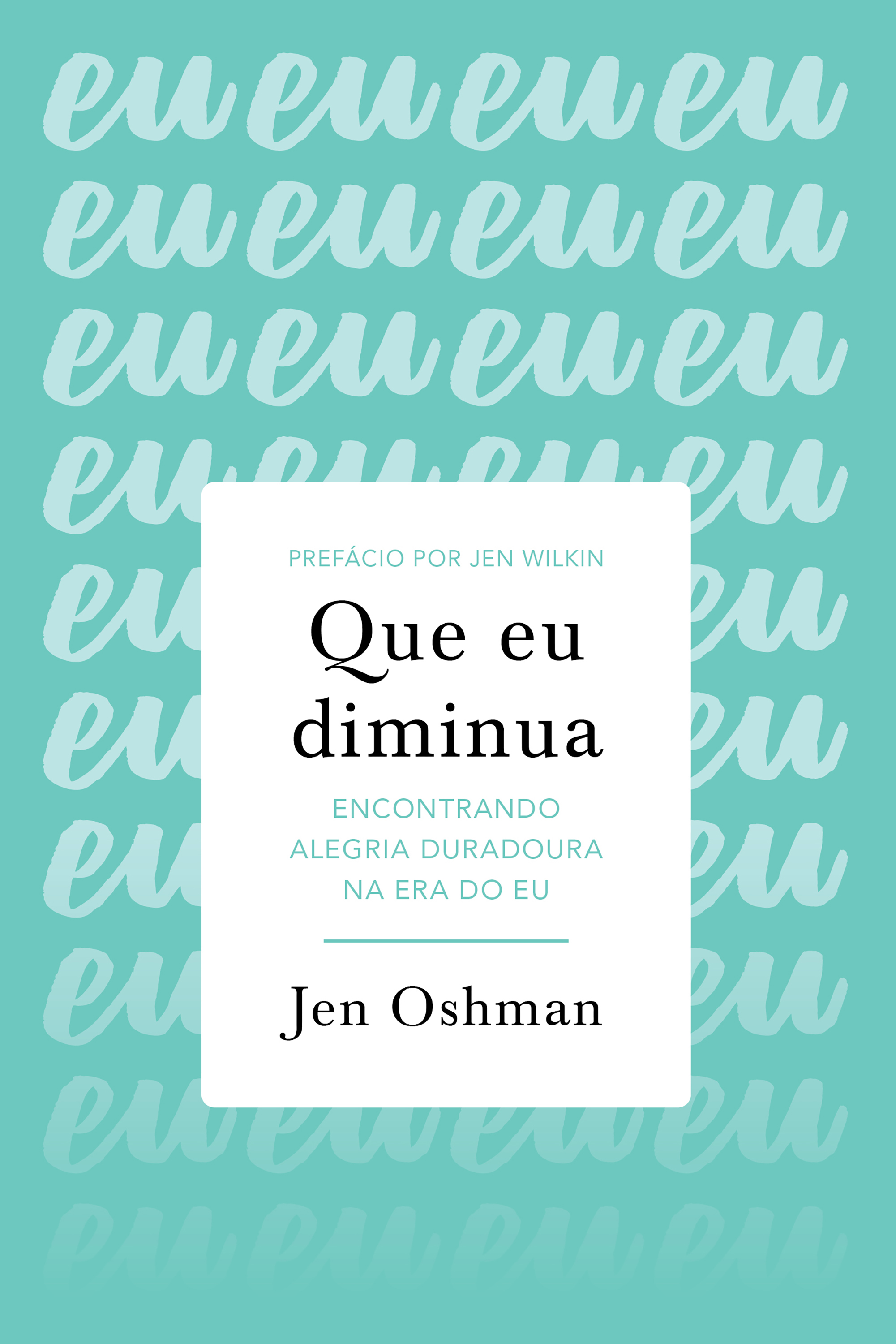Que eu diminua