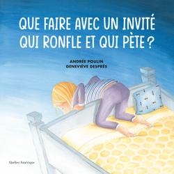 Que faire avec un invité qui ronfle et qui pète?