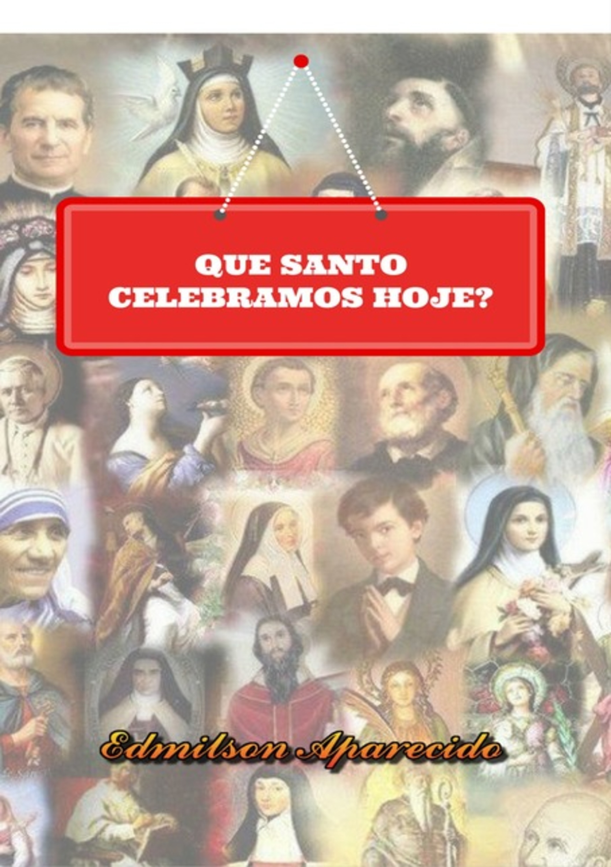 Que Santo Celebramos Hoje?