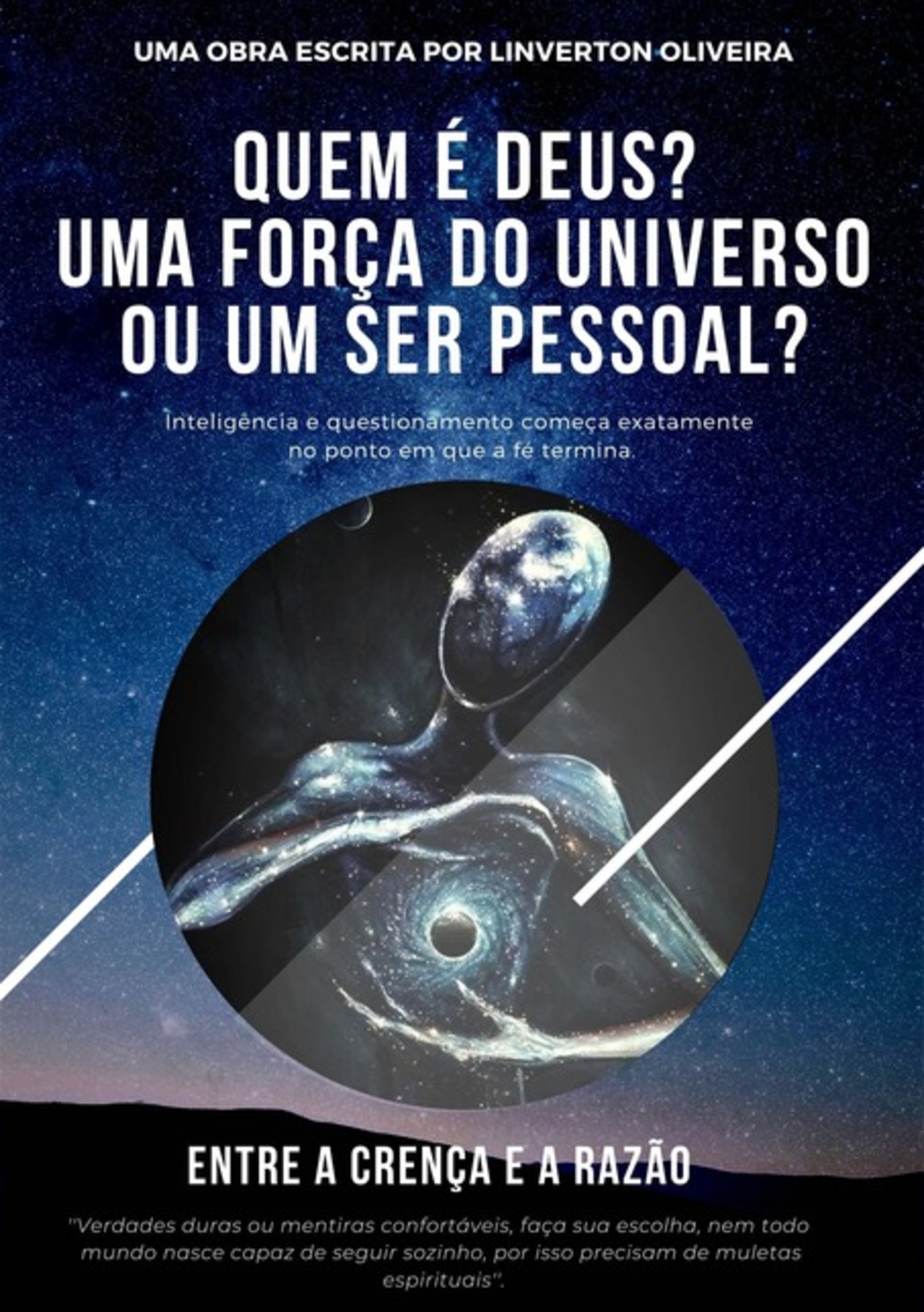 Quem É Deus? Uma Força Do Universo, Ou Um Ser Pessoal?