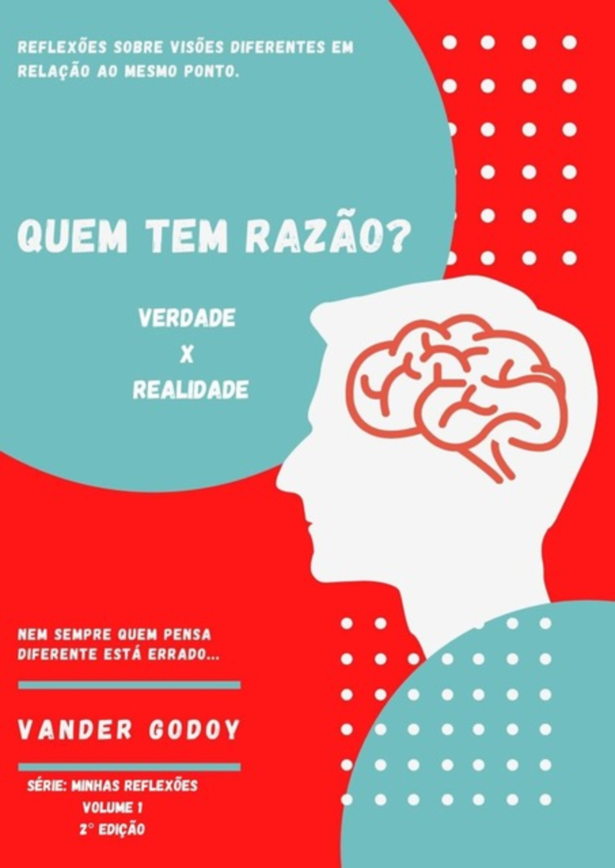 Quem Tem Razão?